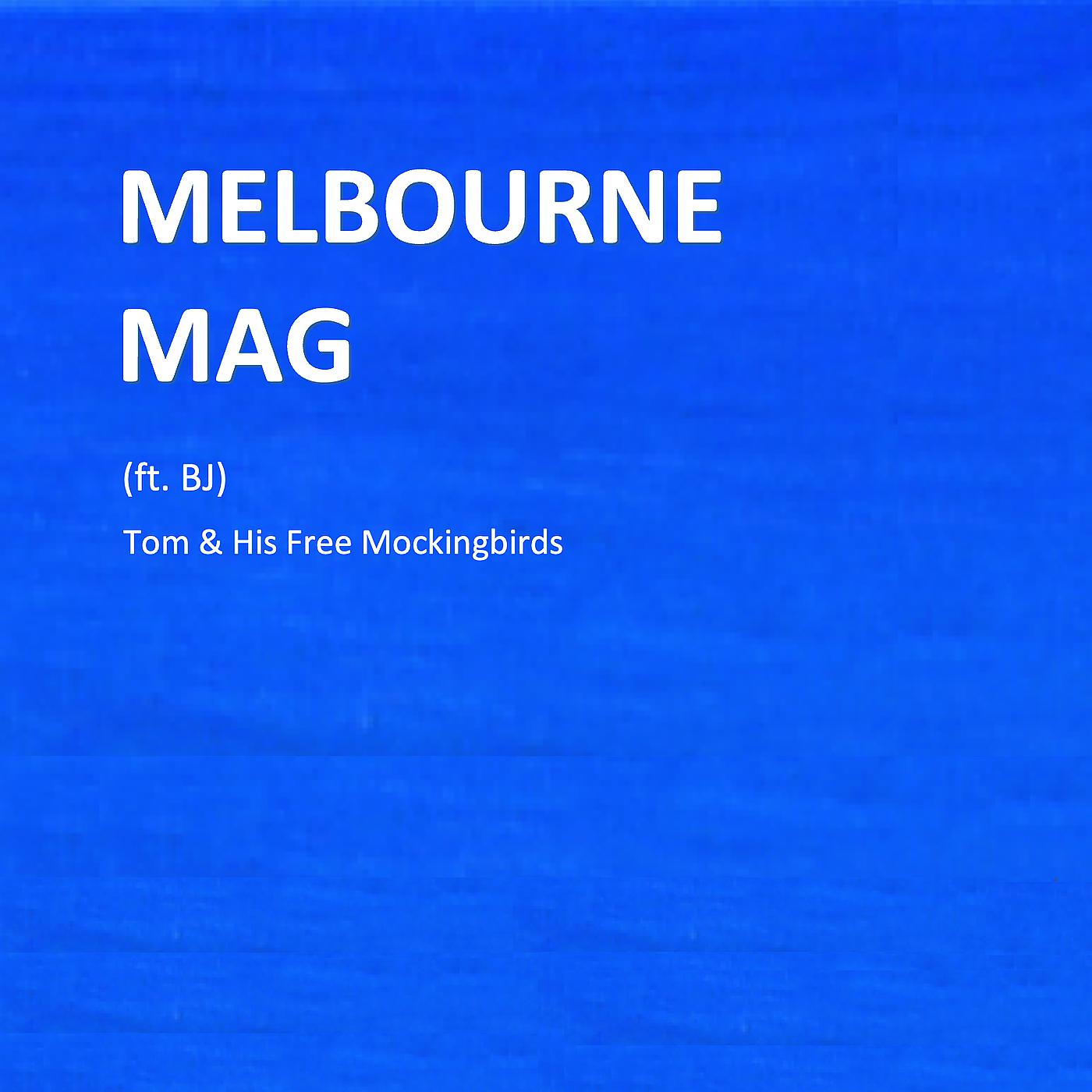 Постер альбома Melbourne Mag