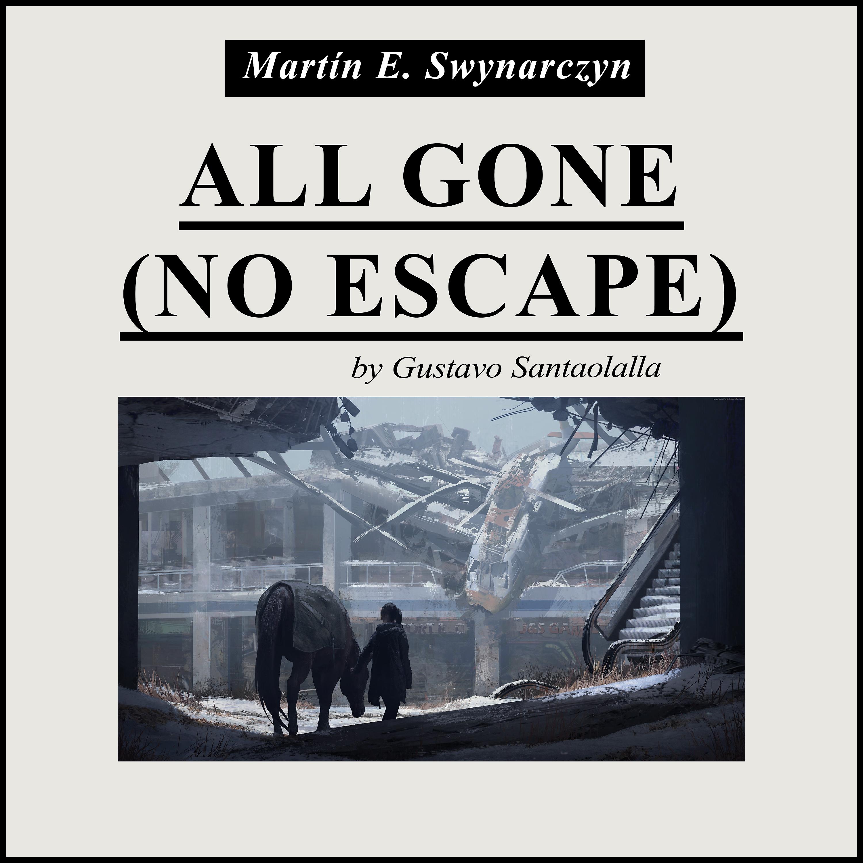 Постер альбома All Gone (No Escape)