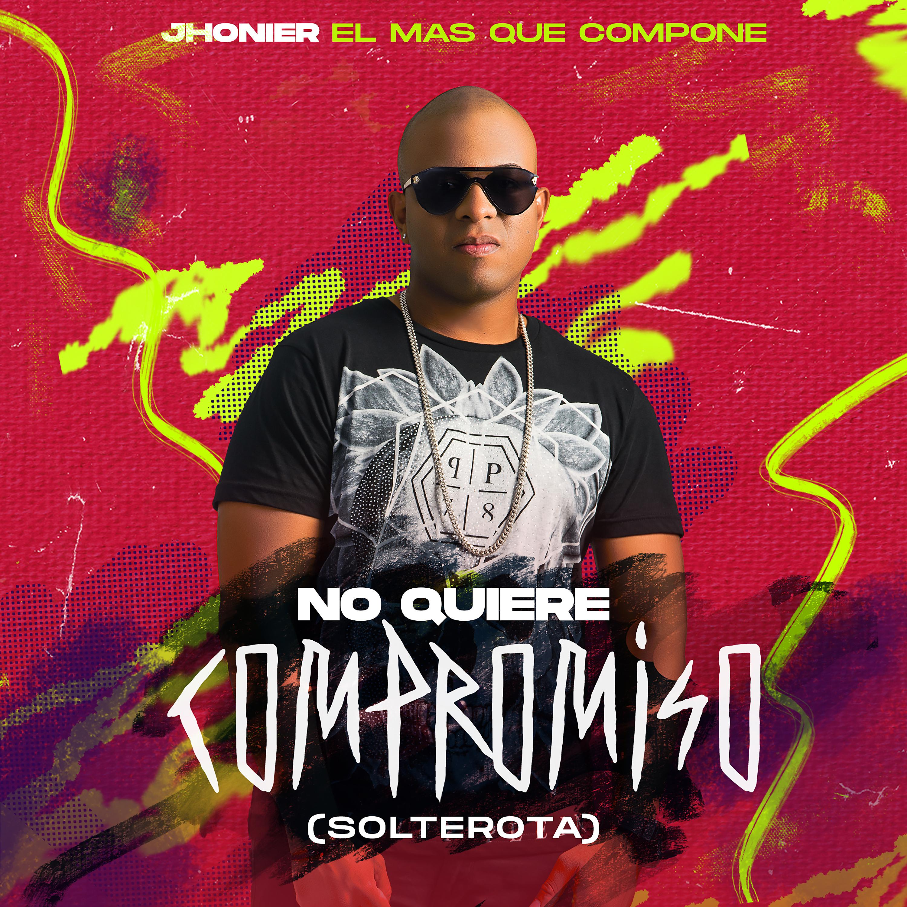 Постер альбома No Quiere Compromiso (Solterota)