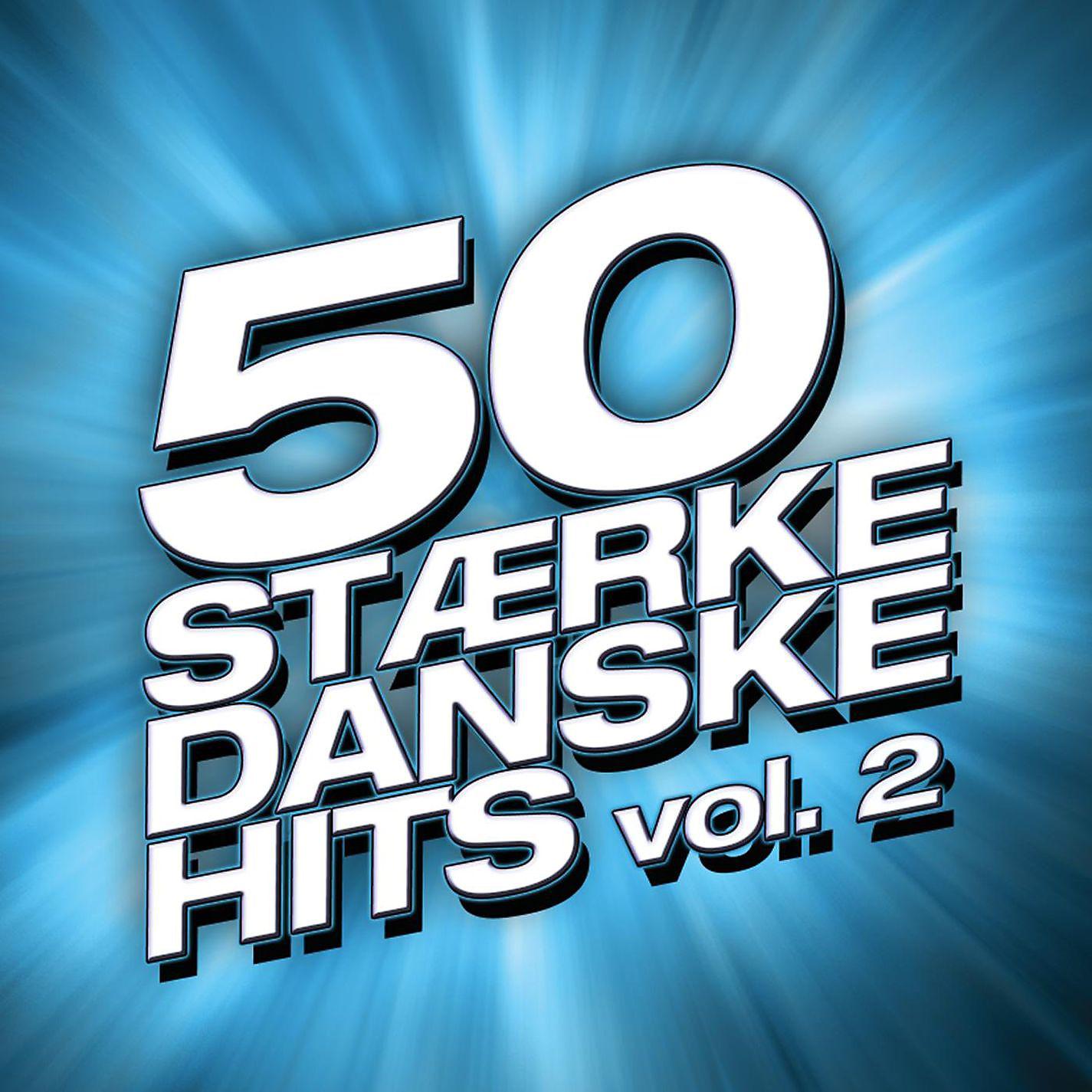 Постер альбома 50 Stærke Danske Hits (Vol. 2)