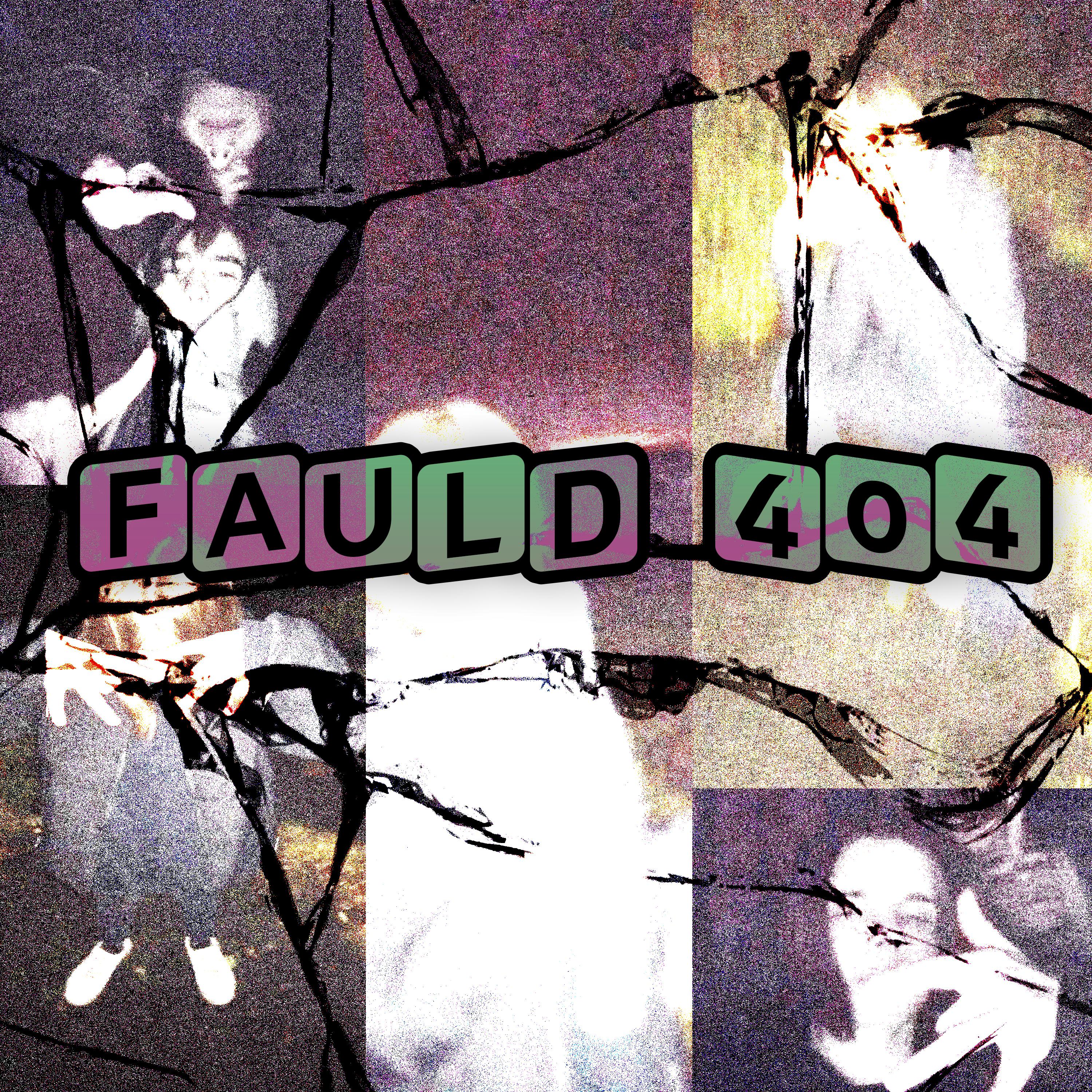 Постер альбома Fauld 404