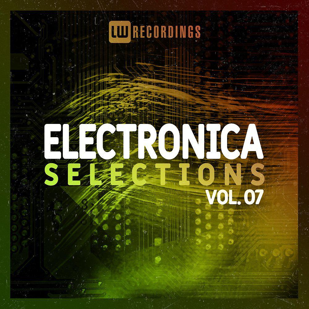 Постер альбома Electronica Selections, Vol. 07