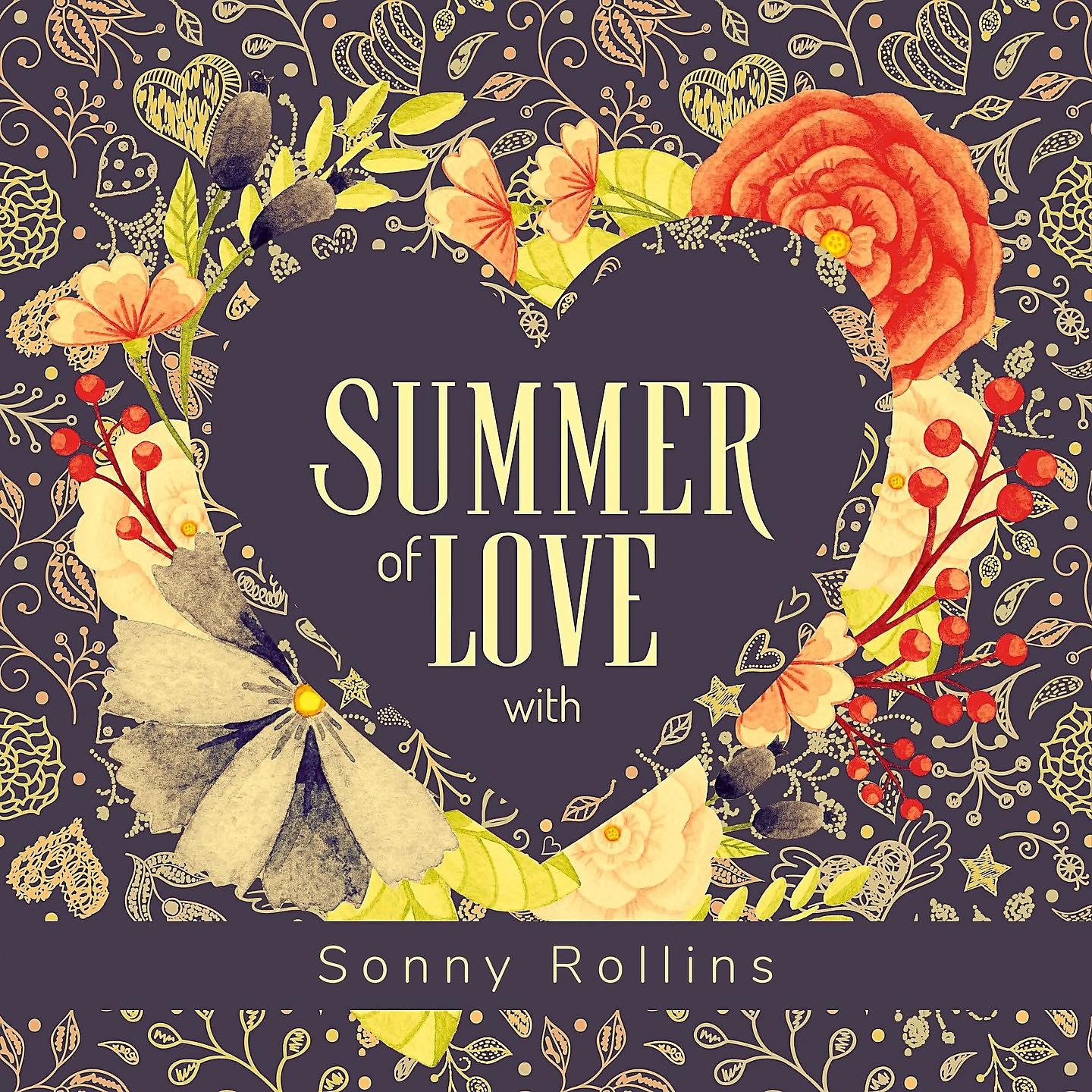 Постер альбома Summer of Love with Sonny Rollins