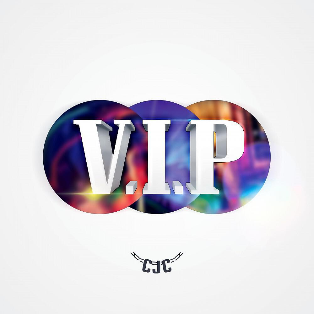 CJC - V.I.P (Original Version)