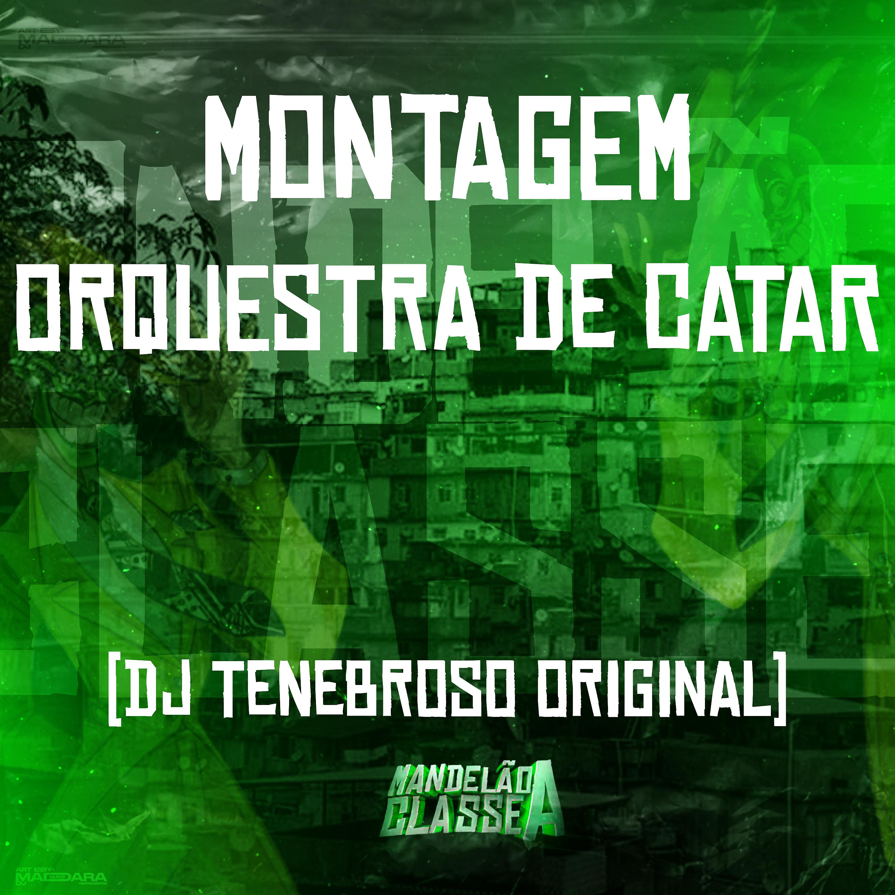 Постер альбома Montagem Orquestra de Catar