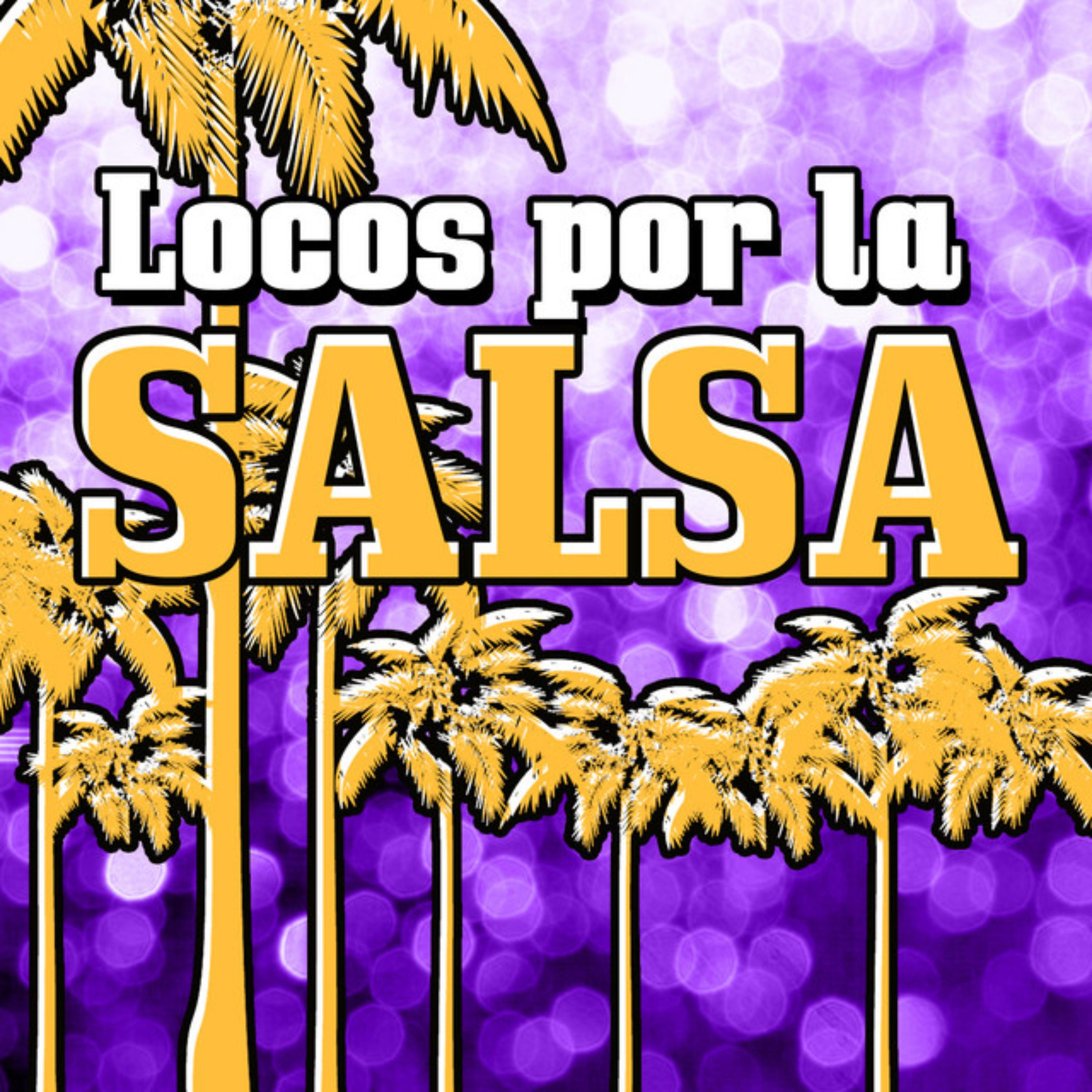 Постер альбома Locos por la Salsa