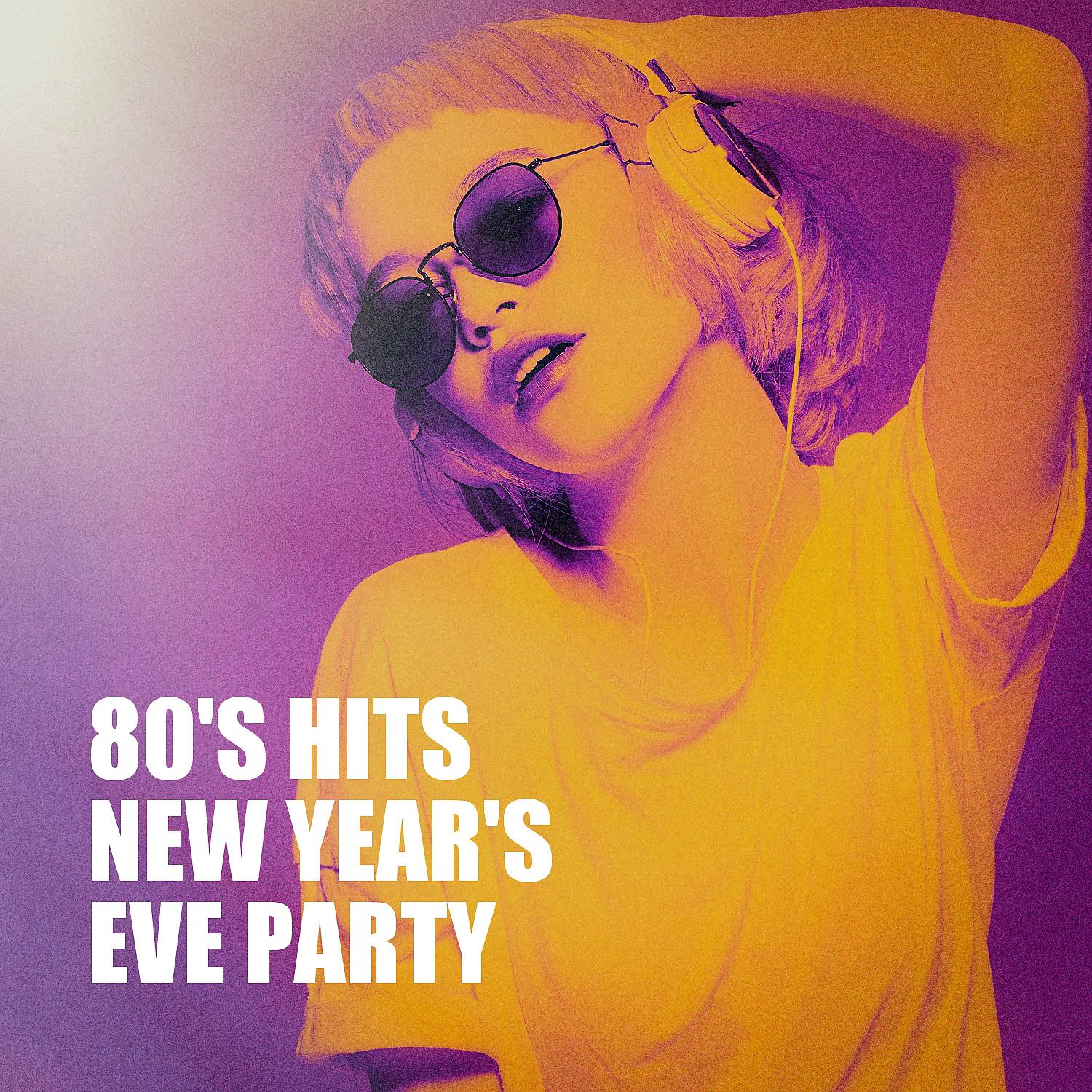 Постер альбома 80's Hits New Year's Eve Party