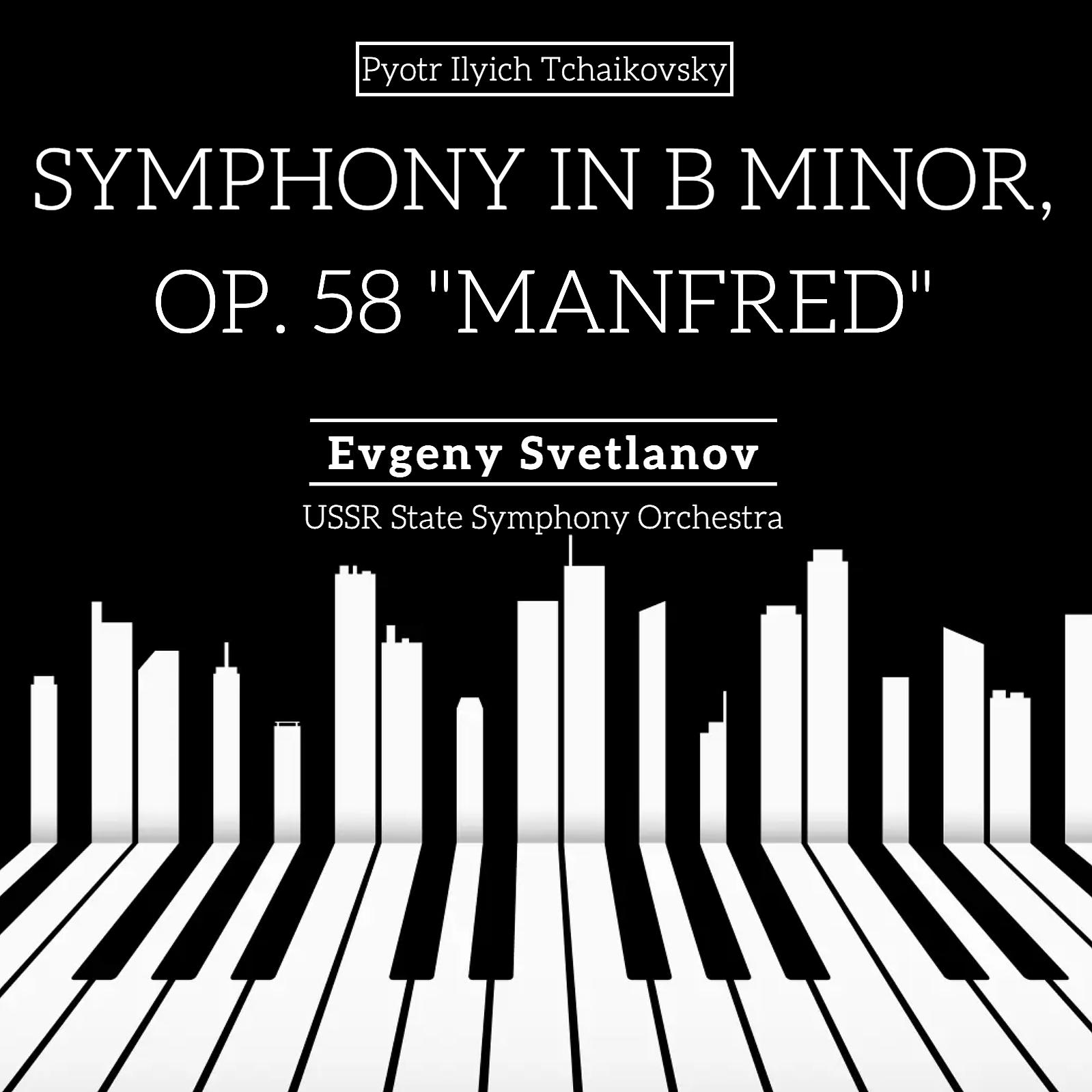 Постер альбома Symphony in B Minor, Op. 58 "Manfred"