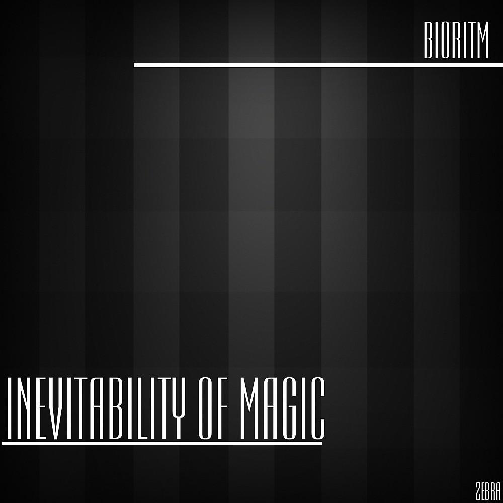Постер альбома Inevitability of Magic