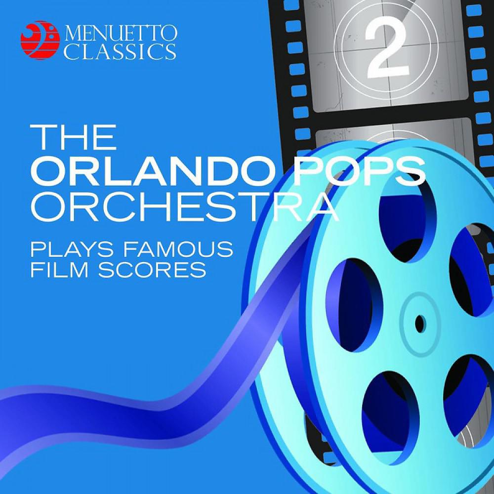 Постер альбома The Orlando Pops Orchestra Plays Famous Film Scores