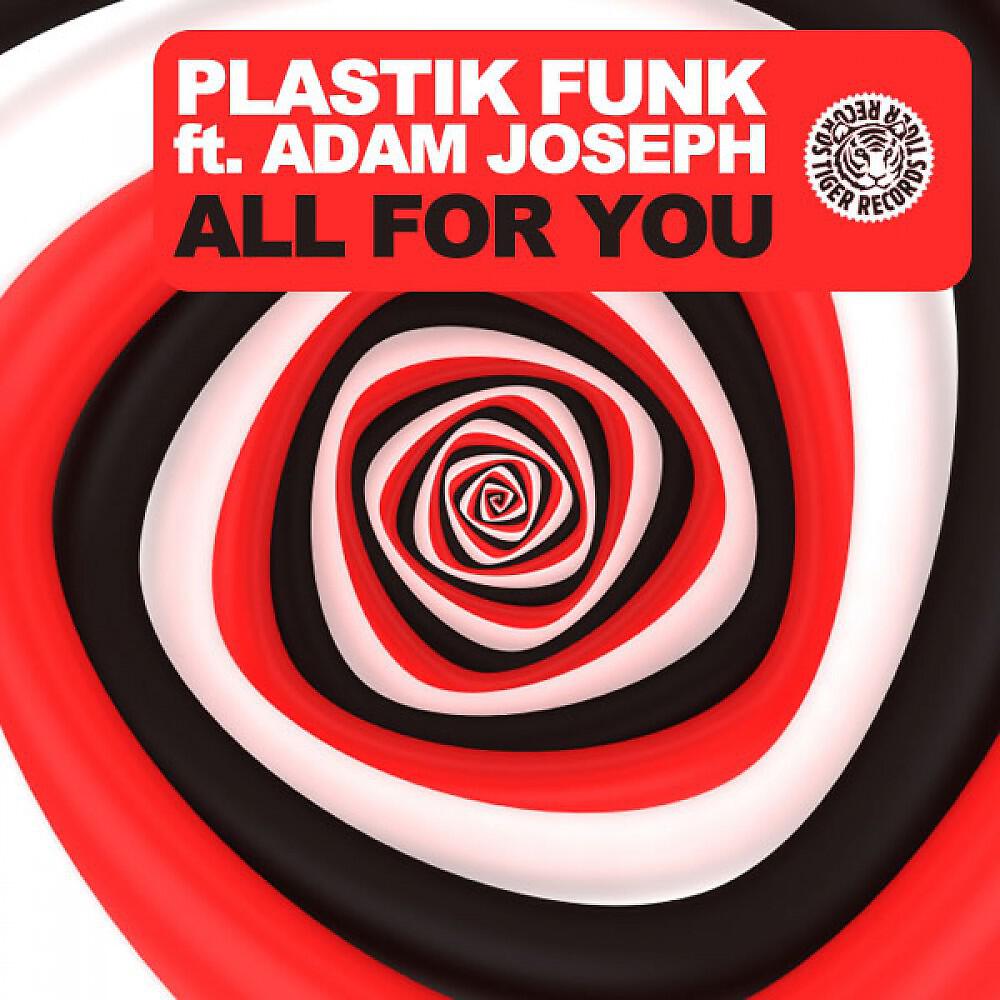 Plastik Funk - All for You (Tiko's Groove Remix)