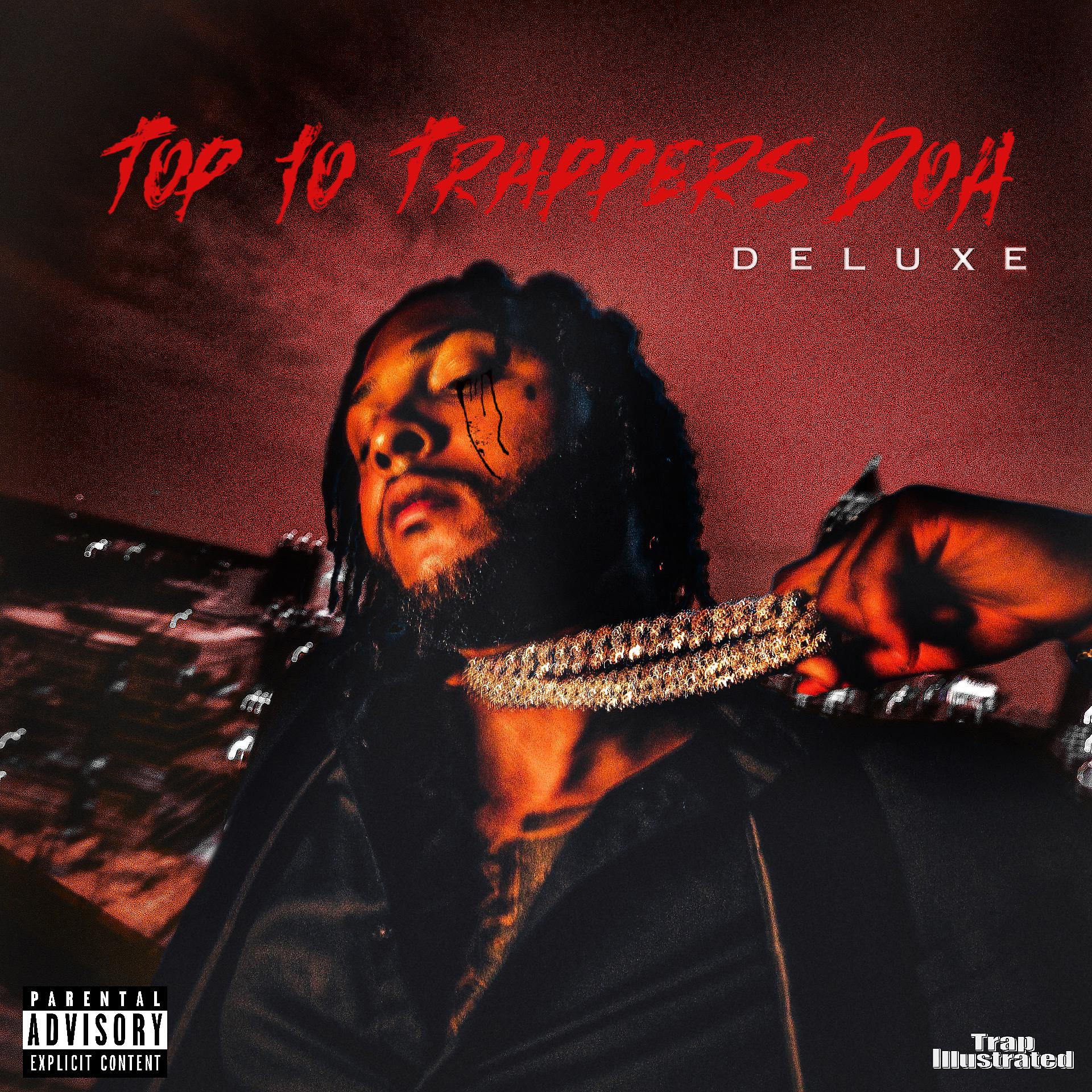 Постер альбома Top 10 Trappers DOA (Deluxe)