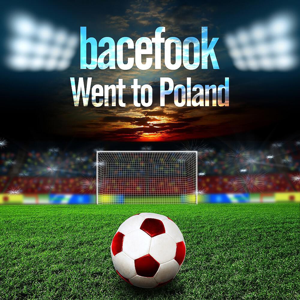 Bacefook - Went to Poland (Taito Remix Edit)