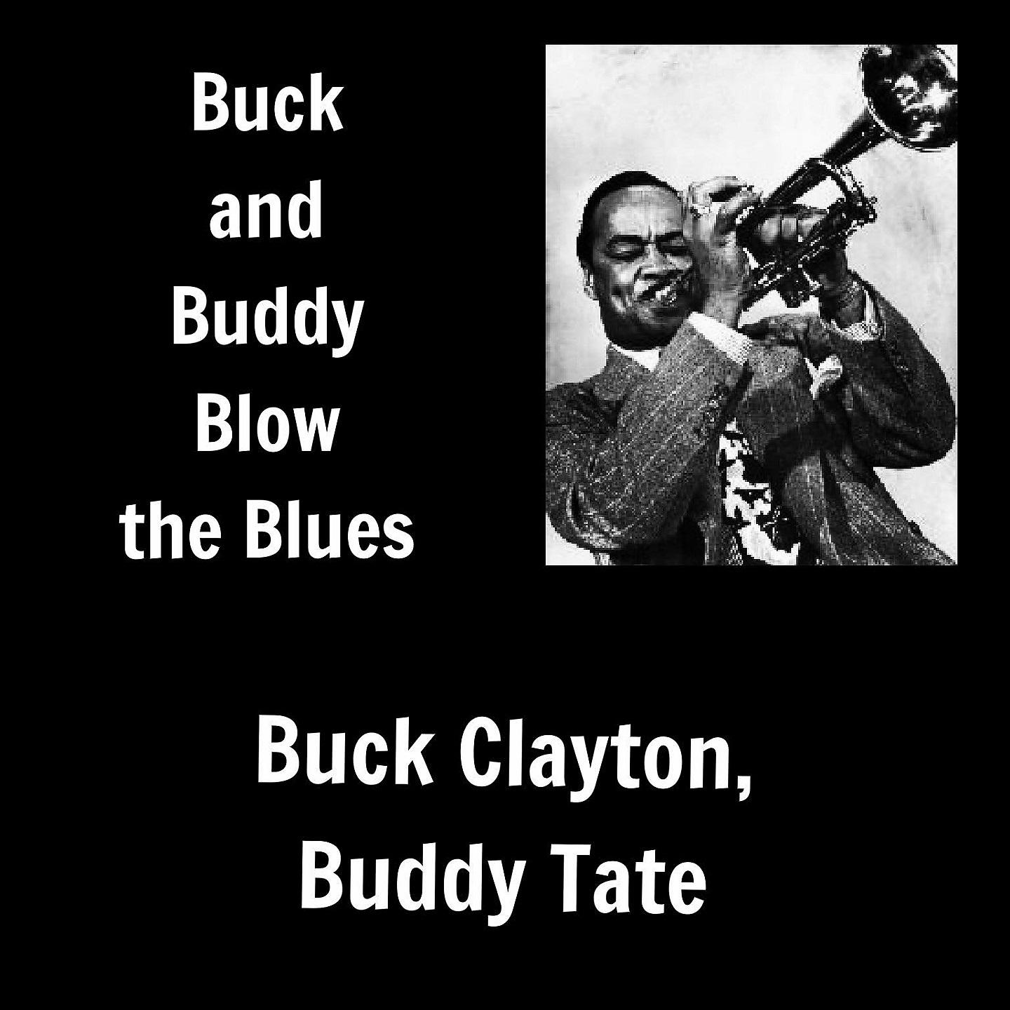 Постер альбома Buck and Buddy Blow the Blues