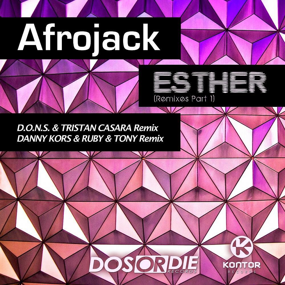 Afrojack - Esther 2k13 (D.O.N.S. & Tristan Casara Remix)