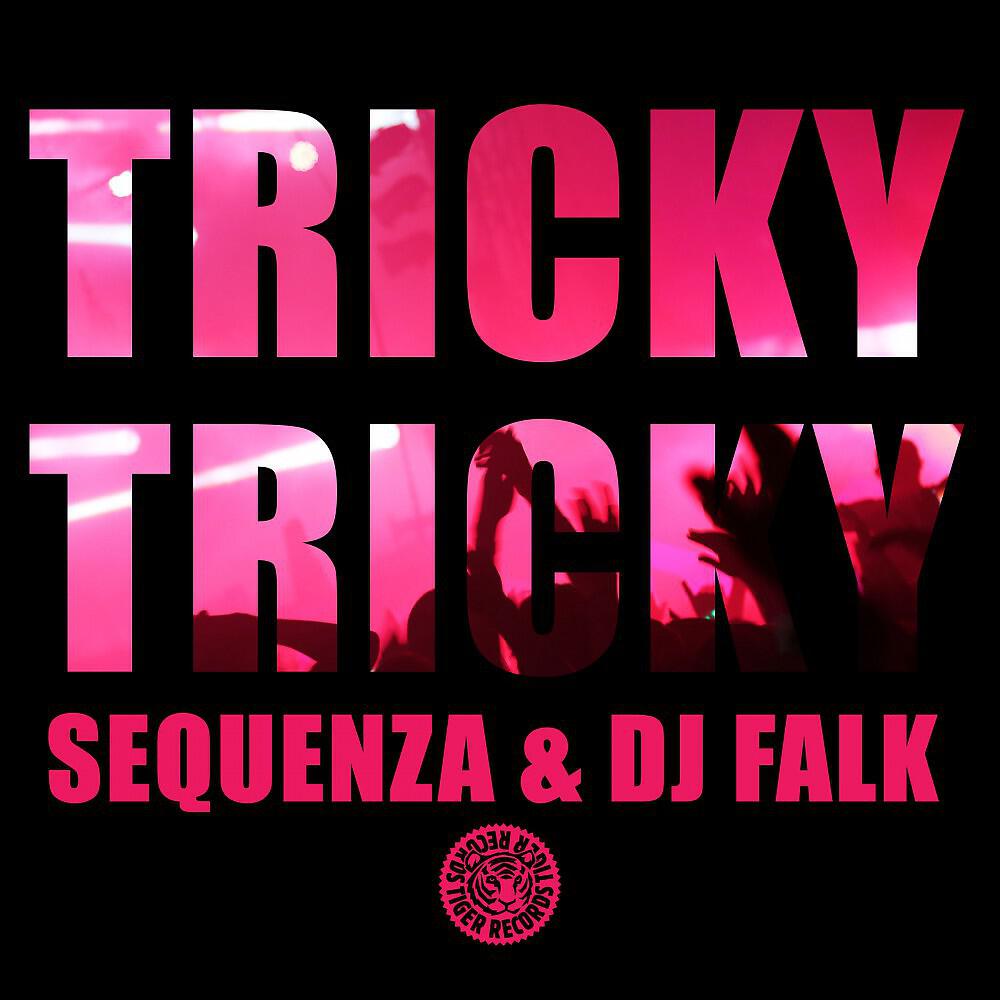Sequenza & DJ Falk - Tricky Tricky (Crew Cardinal Remix Edit)