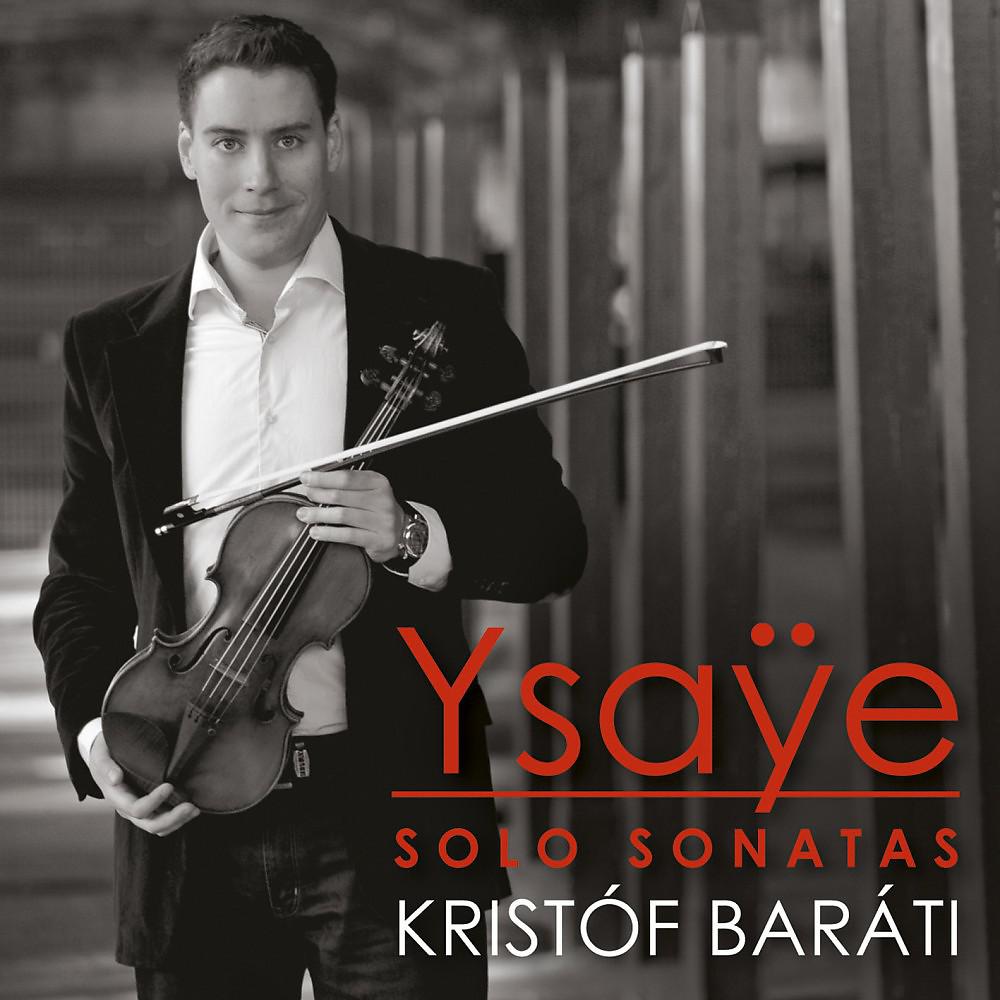Постер альбома Ysaÿe: Sonatas for Solo Violin