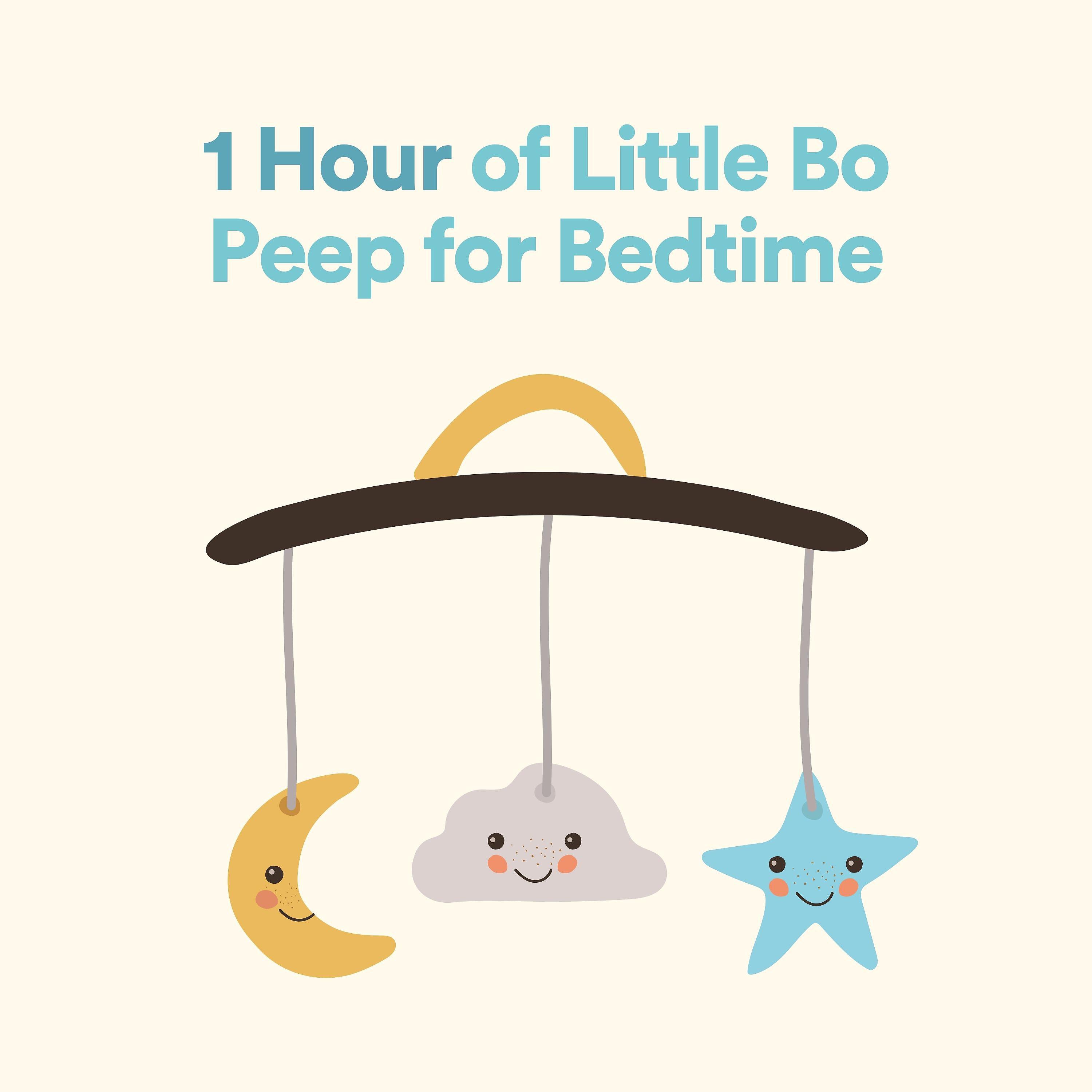 Постер альбома 1 Hour of Little Bo Peep for Bedtime