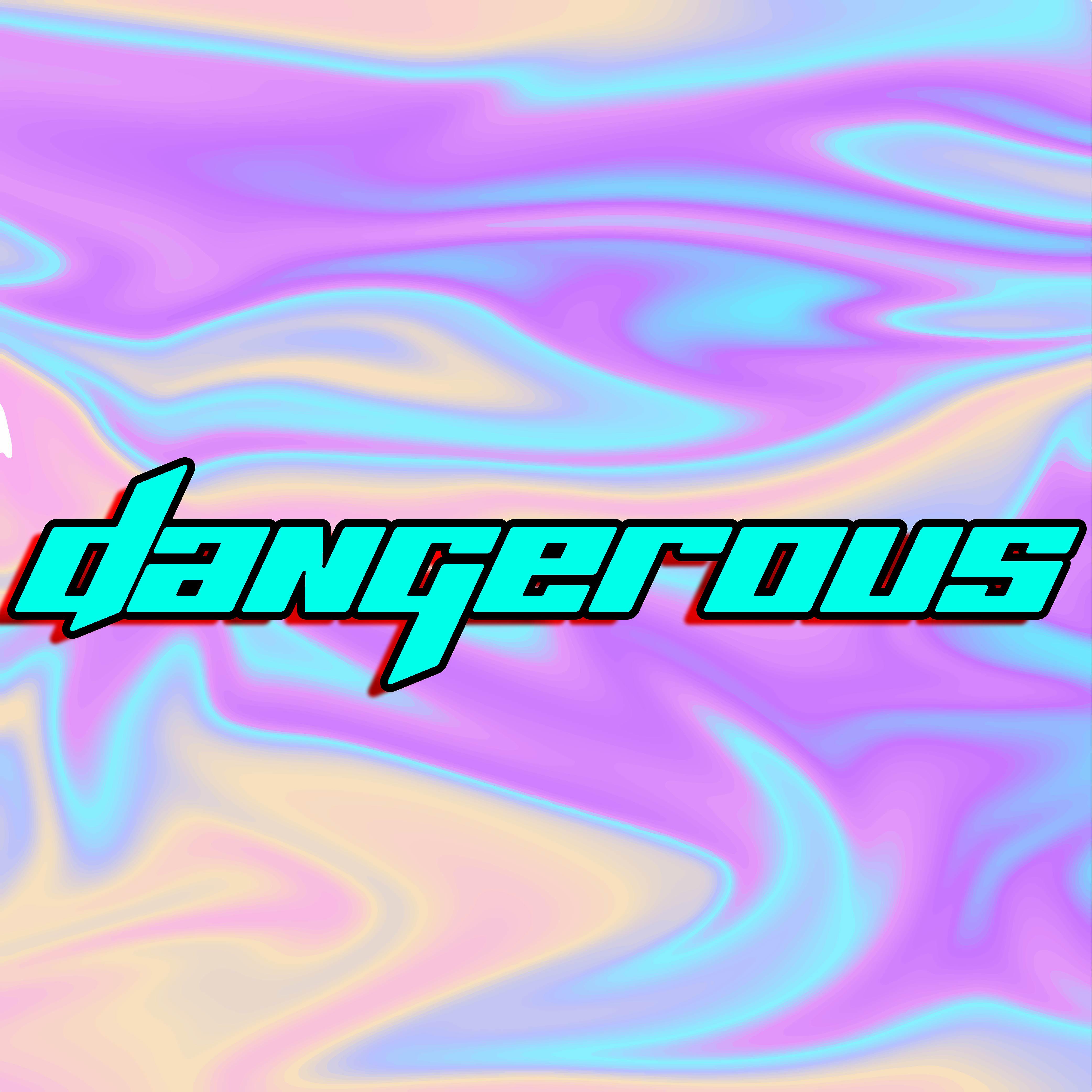 Постер альбома Dangerous