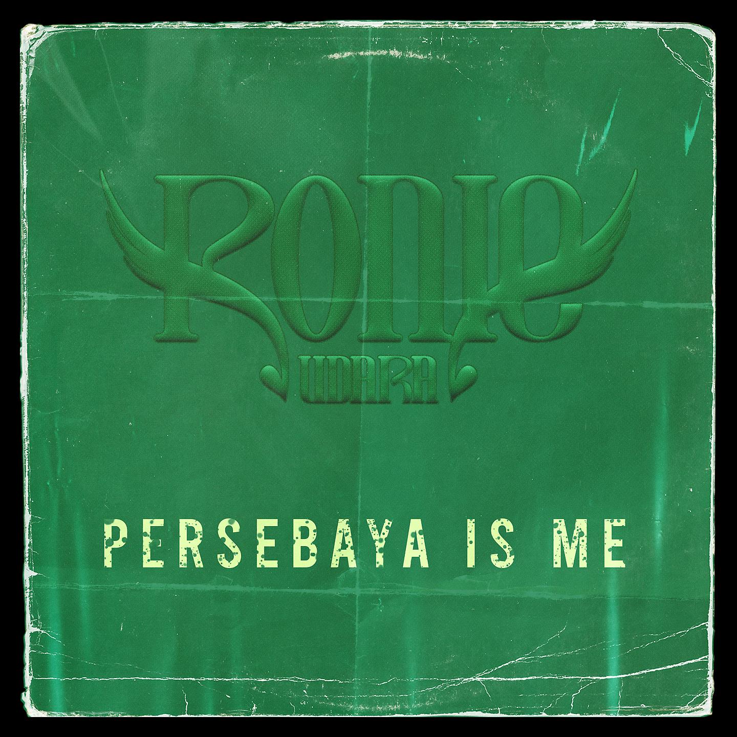Постер альбома Persebaya Is Me