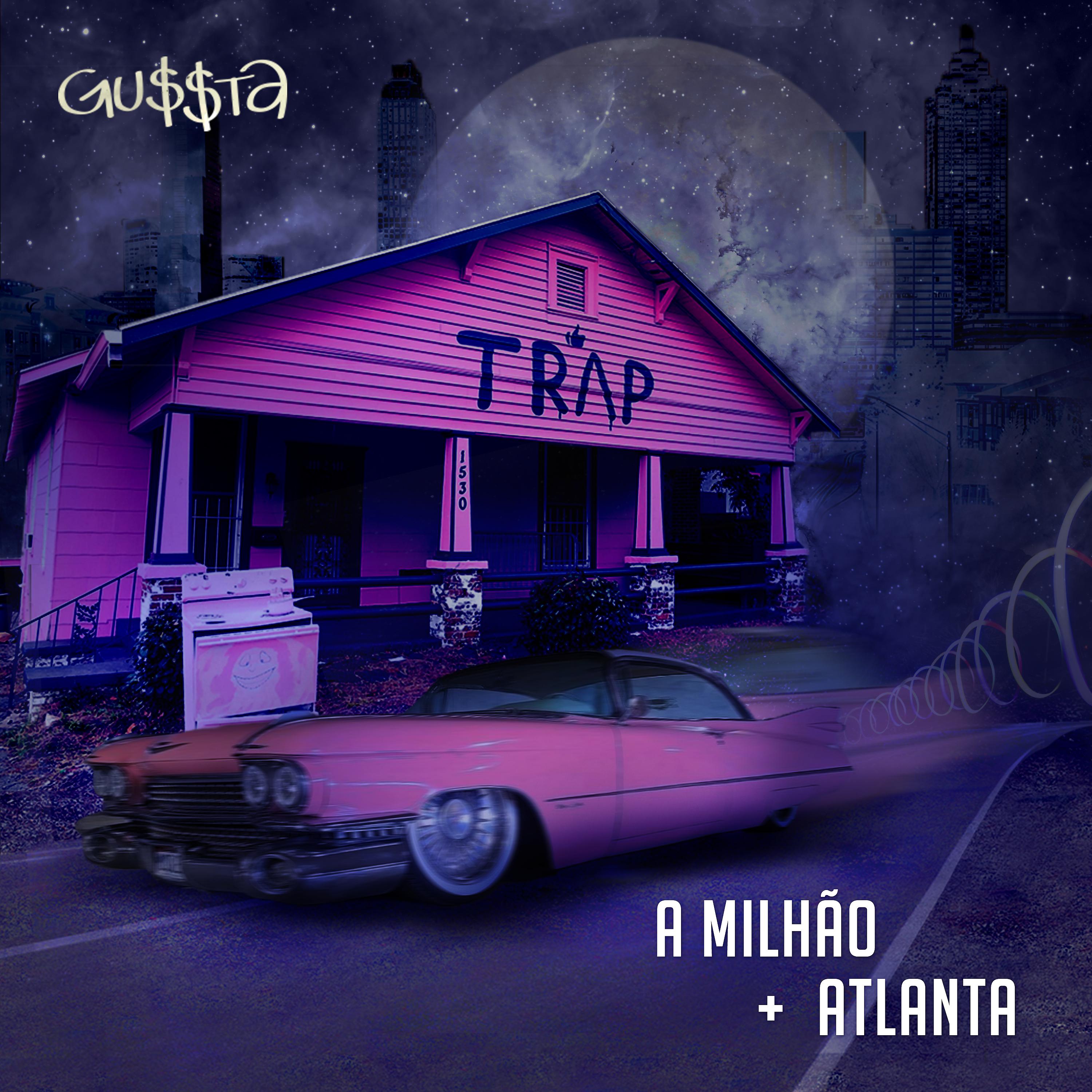 Постер альбома A Milhão / Atlanta