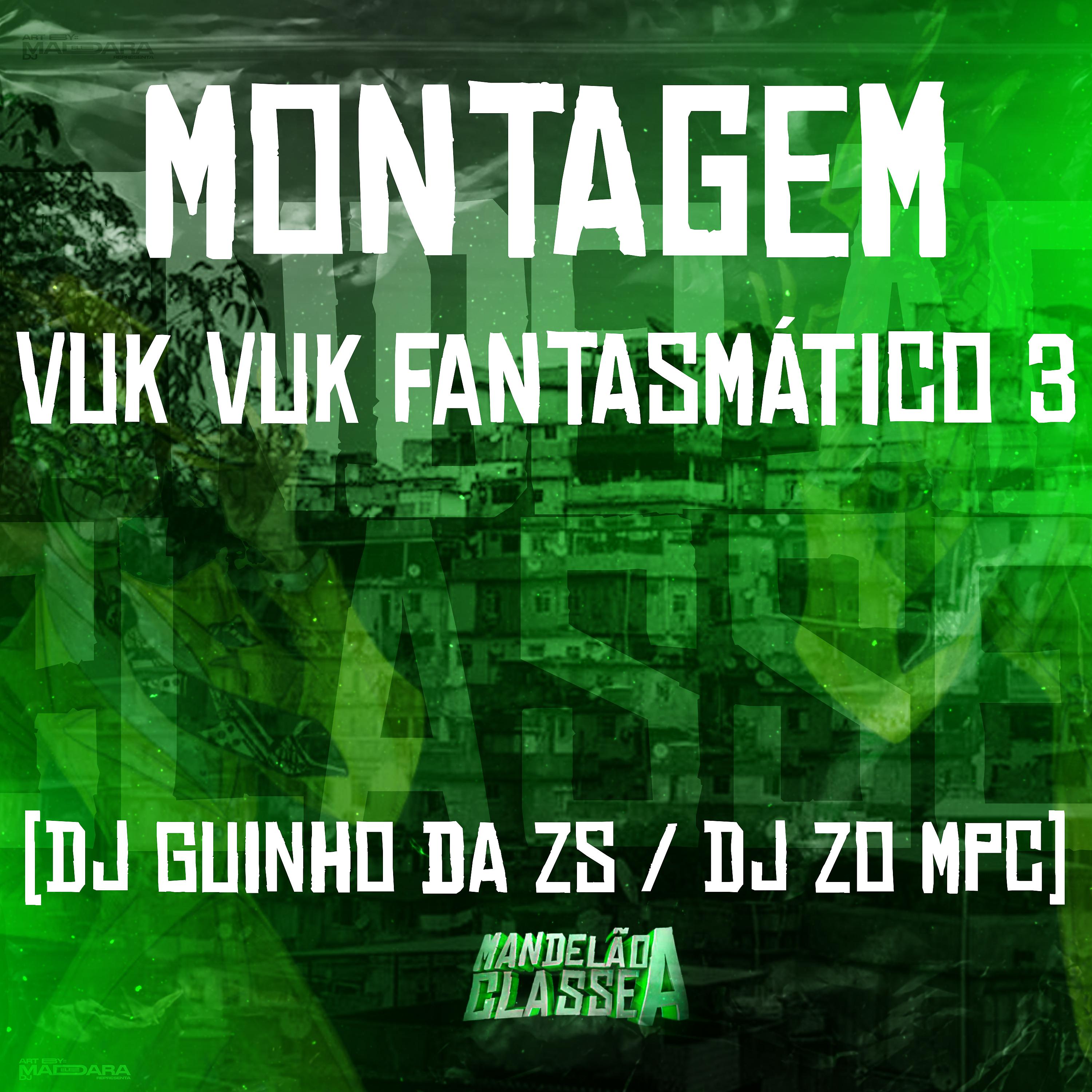 Постер альбома Montagem - Vuk Vuk Fantasmático 3