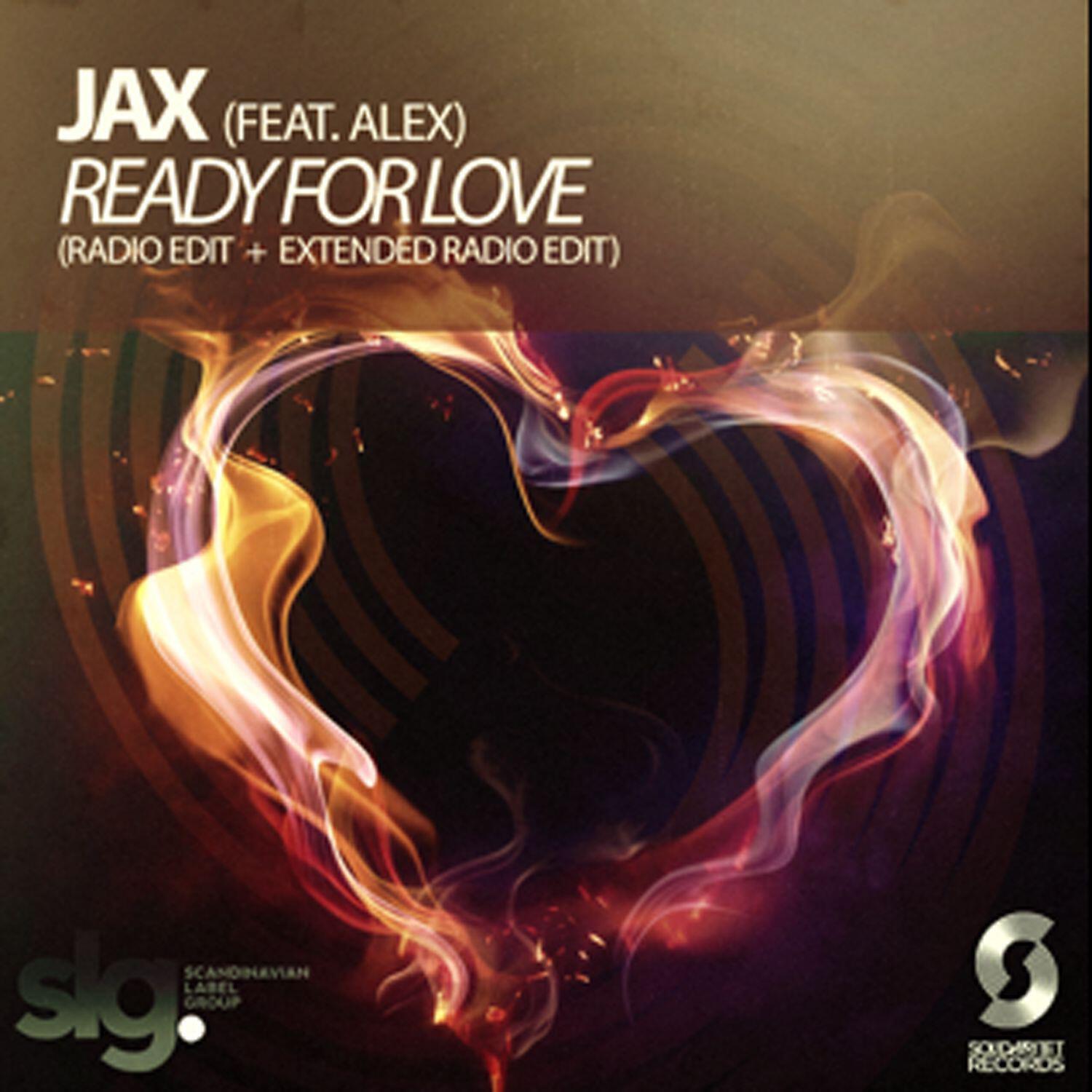 JAX - Ready for Love (feat. Alex) [Extended Radio Version]
