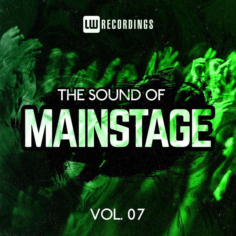 Постер альбома The Sound Of Mainstage, Vol. 07
