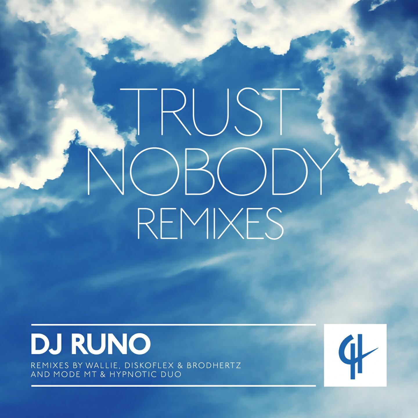 DJ Runo - Trust Nobody (Diskoflex & Brodhertz Remix)