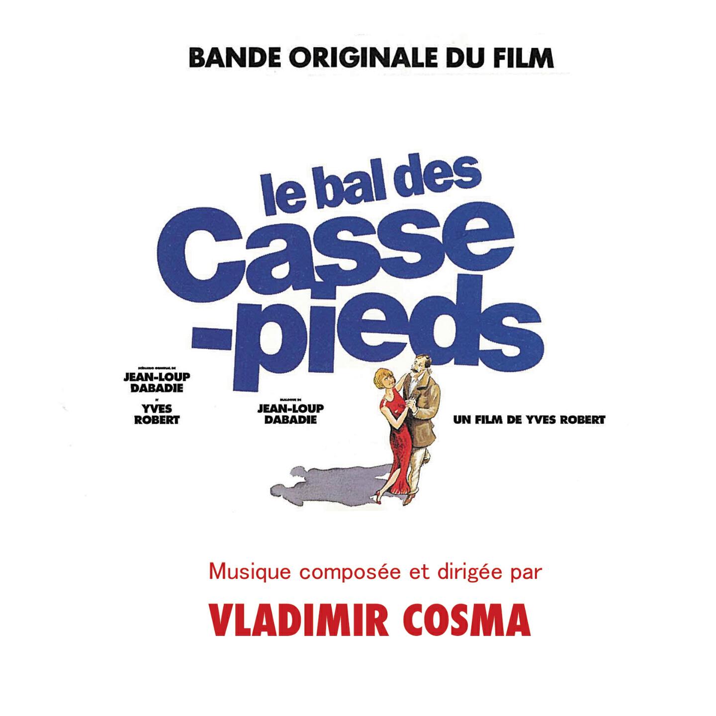 Vladimir Cosma - Le bal des casse-pieds