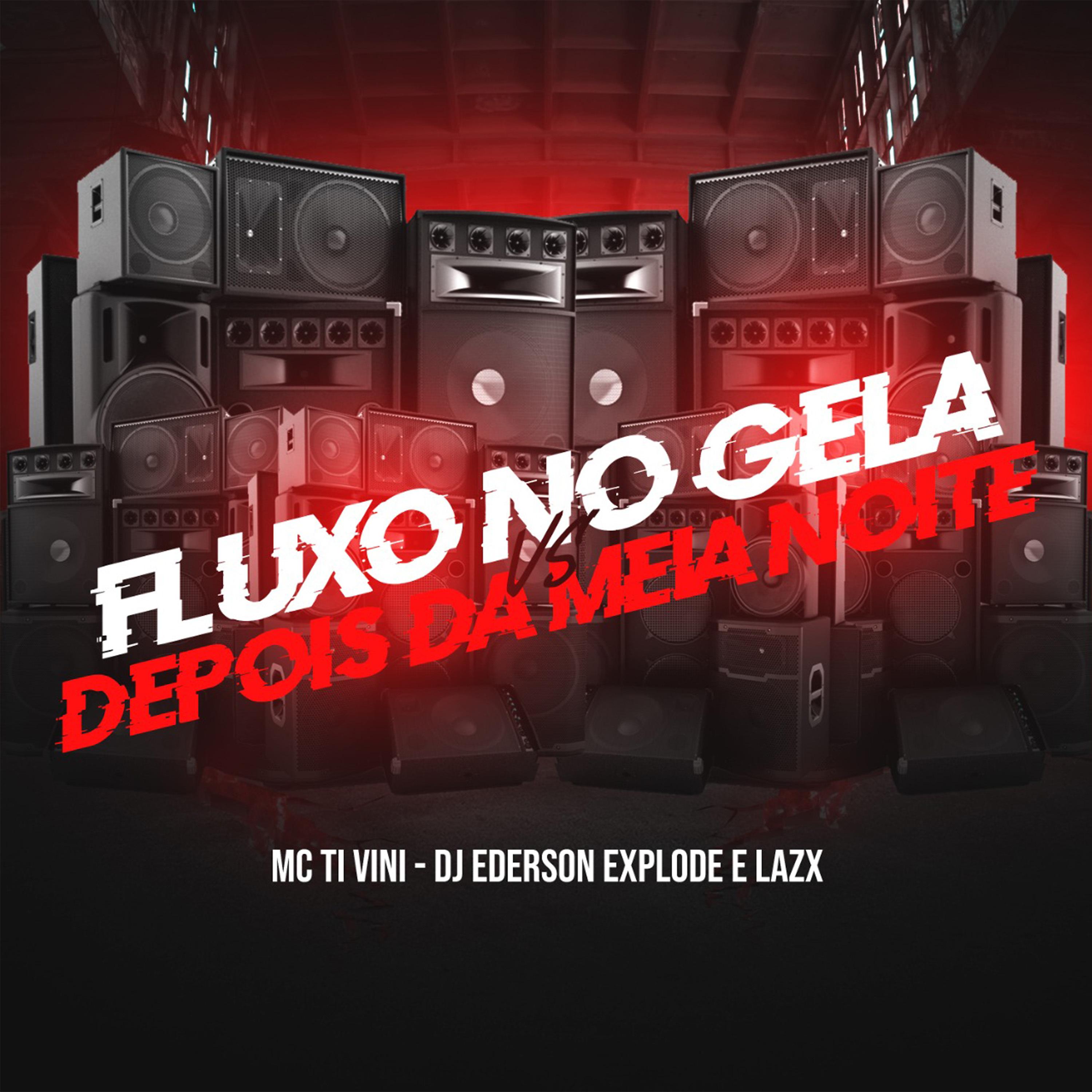Постер альбома Fluxo no Gela - Depois da Meia Noite