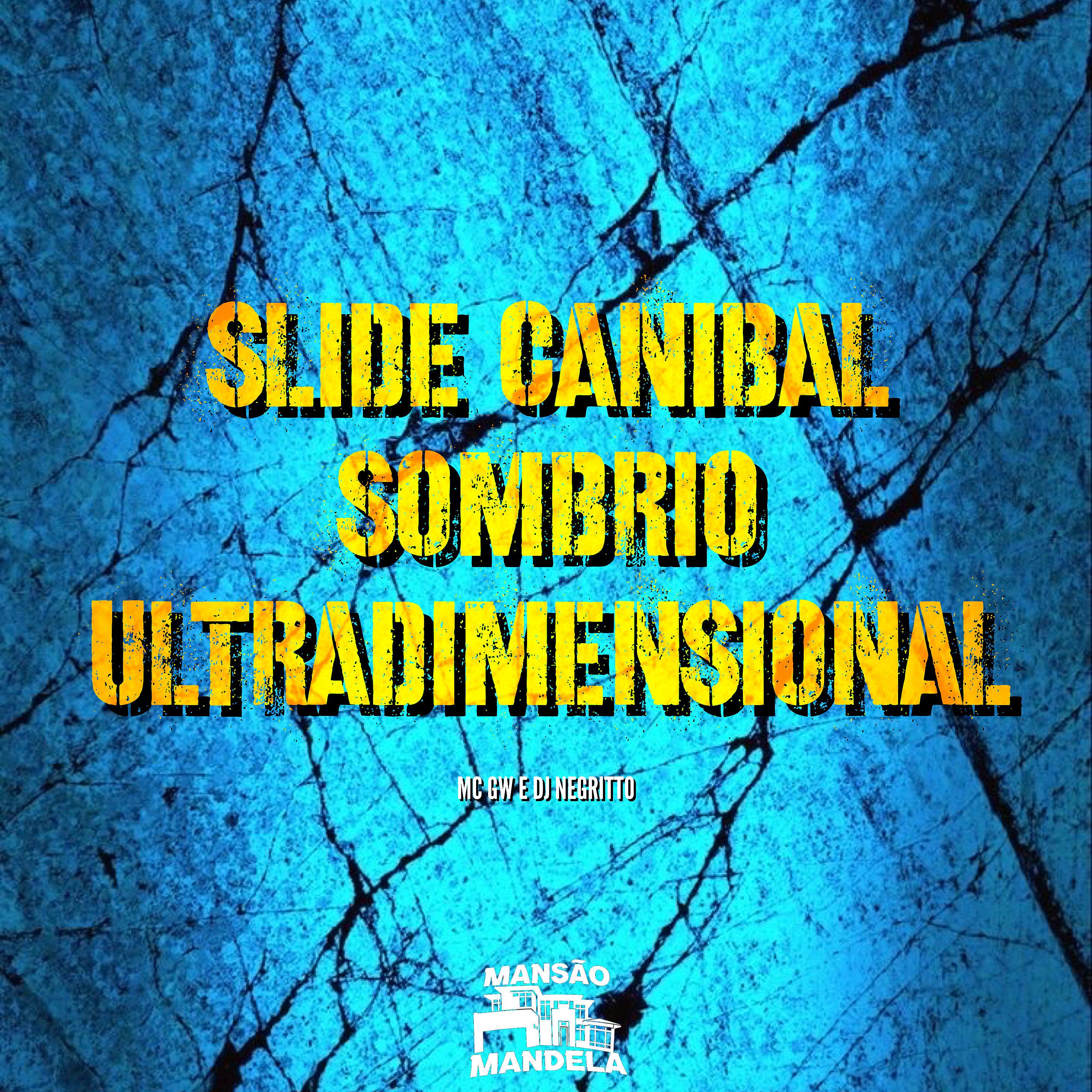 Постер альбома Slide Canibal Sombrio Ultradimensional