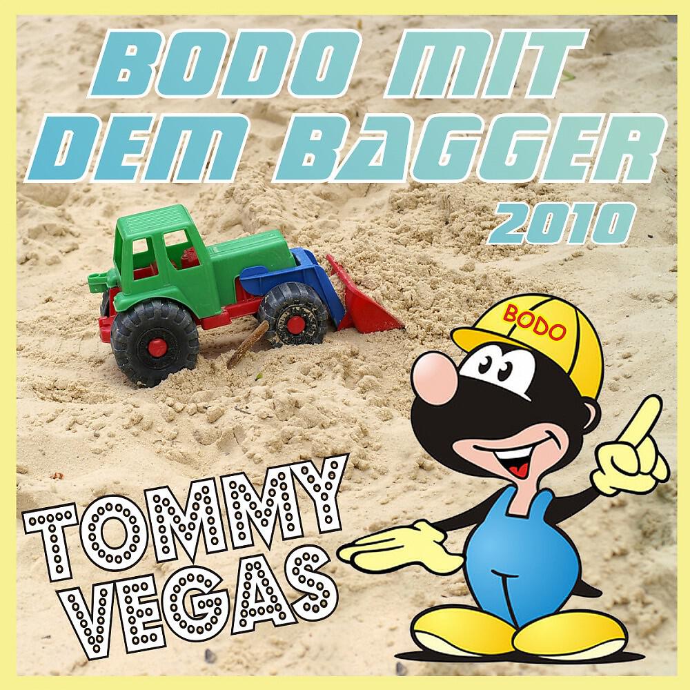 Tommy Vegas - Bodo mit dem Bagger 2010 (Klingelton)