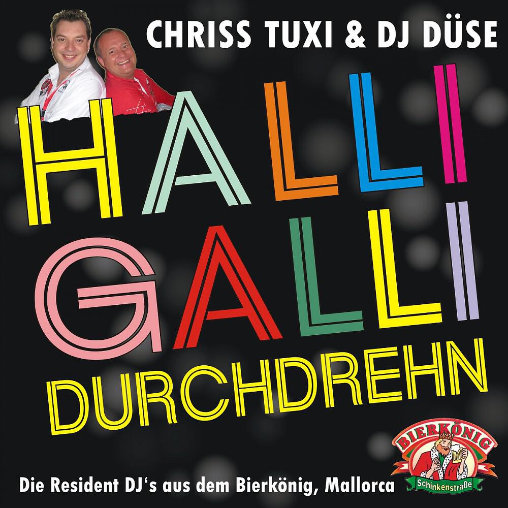 Chriss Tuxi with DJ Düse - Halli Galli durchdrehn (Gulasch Version)