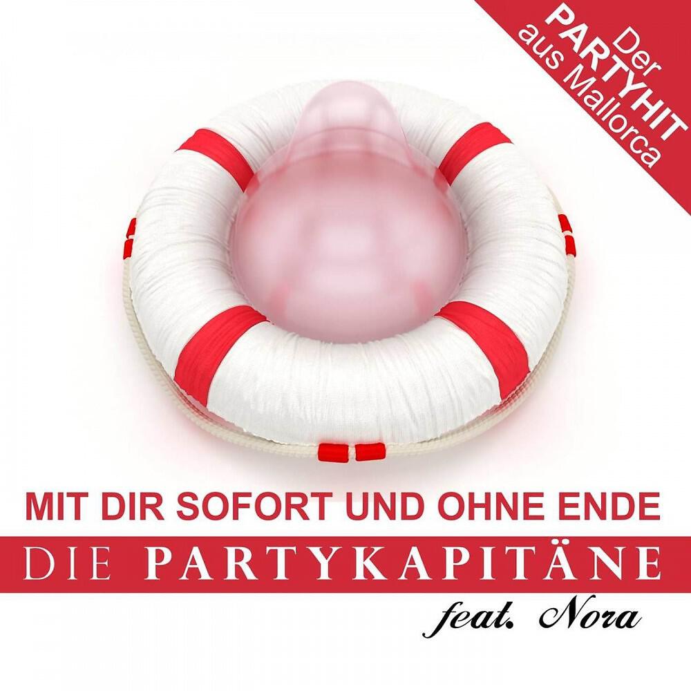Die Partykapitäne - Mit dir sofort und ohne Ende