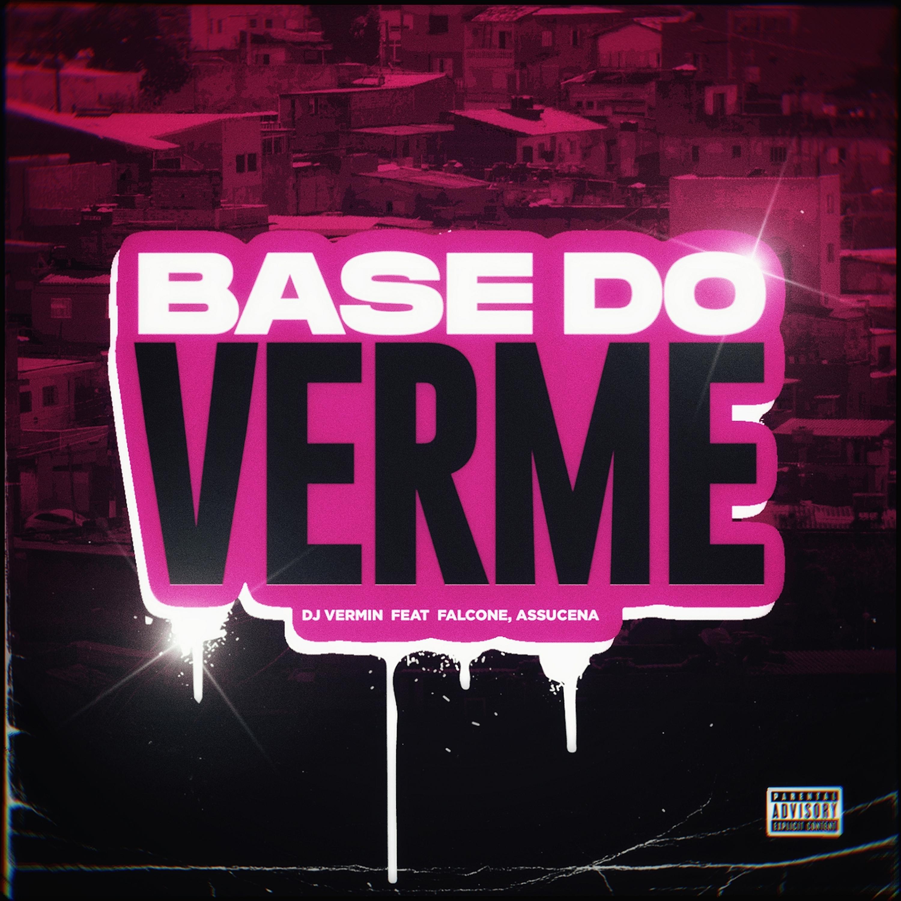 Постер альбома Base do Verme
