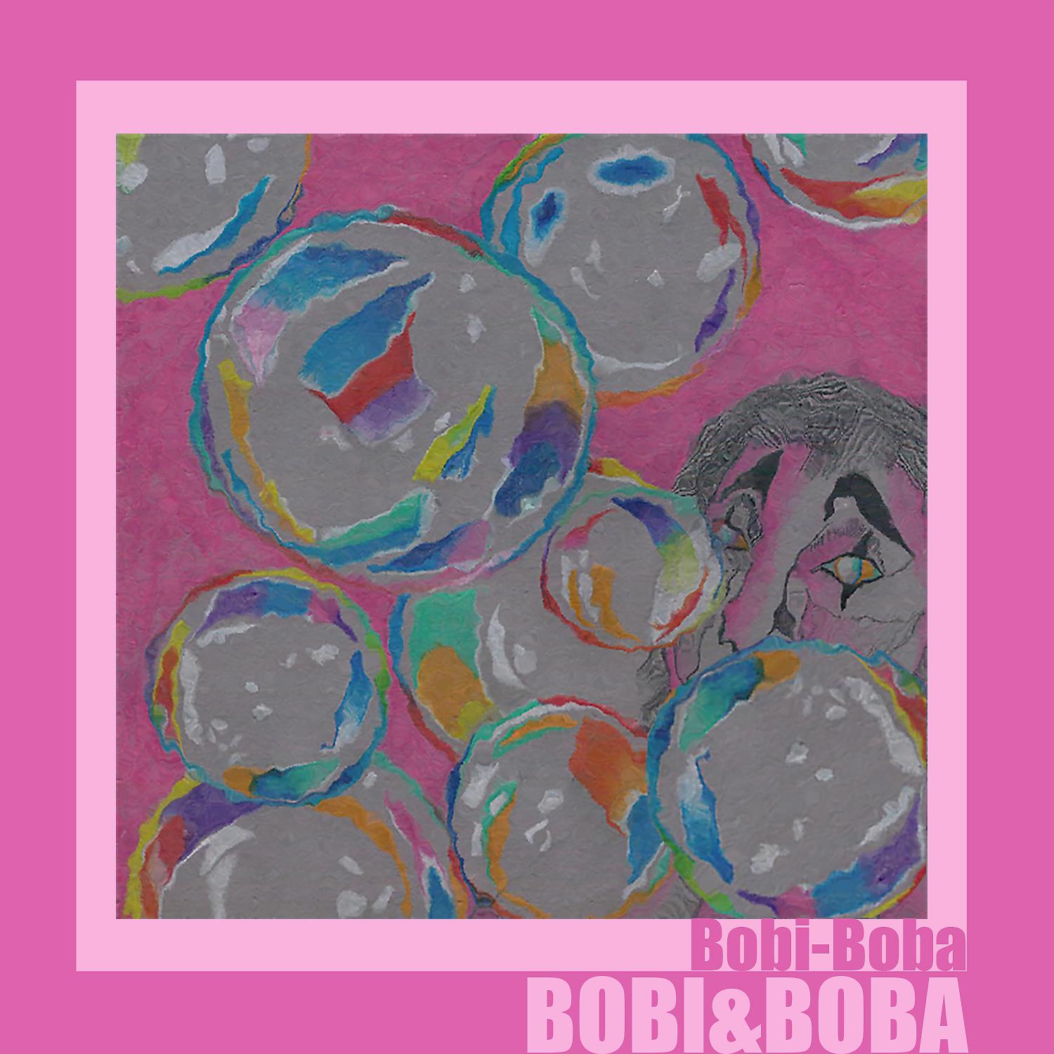 Постер альбома Bobi-Boba