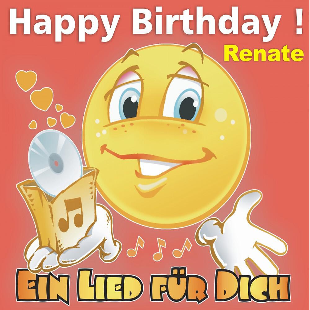 Ein Lied für Dich - Happy Birthday ! Das Pop Geburtstagslied für Renate
