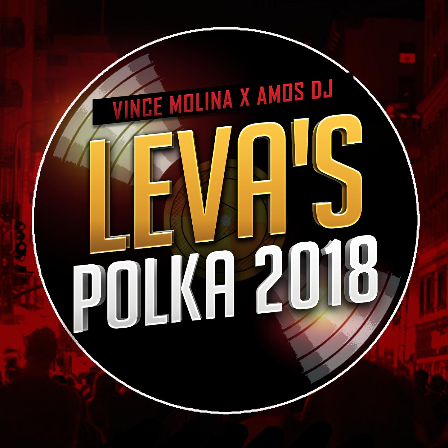 Постер альбома Leva's Polka 2018