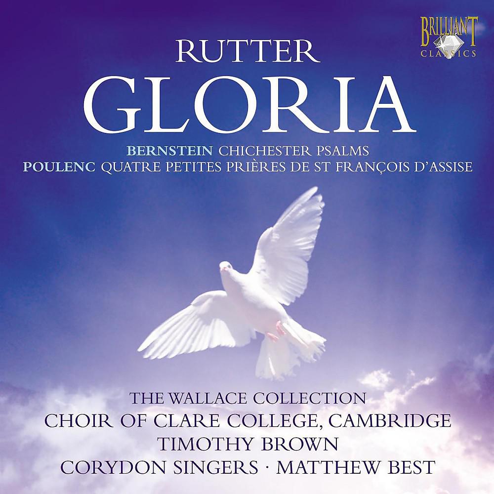 Постер альбома Rutter: Gloria - Bernstein: Chichester Psalms - Poulenc: Quatre petites prières