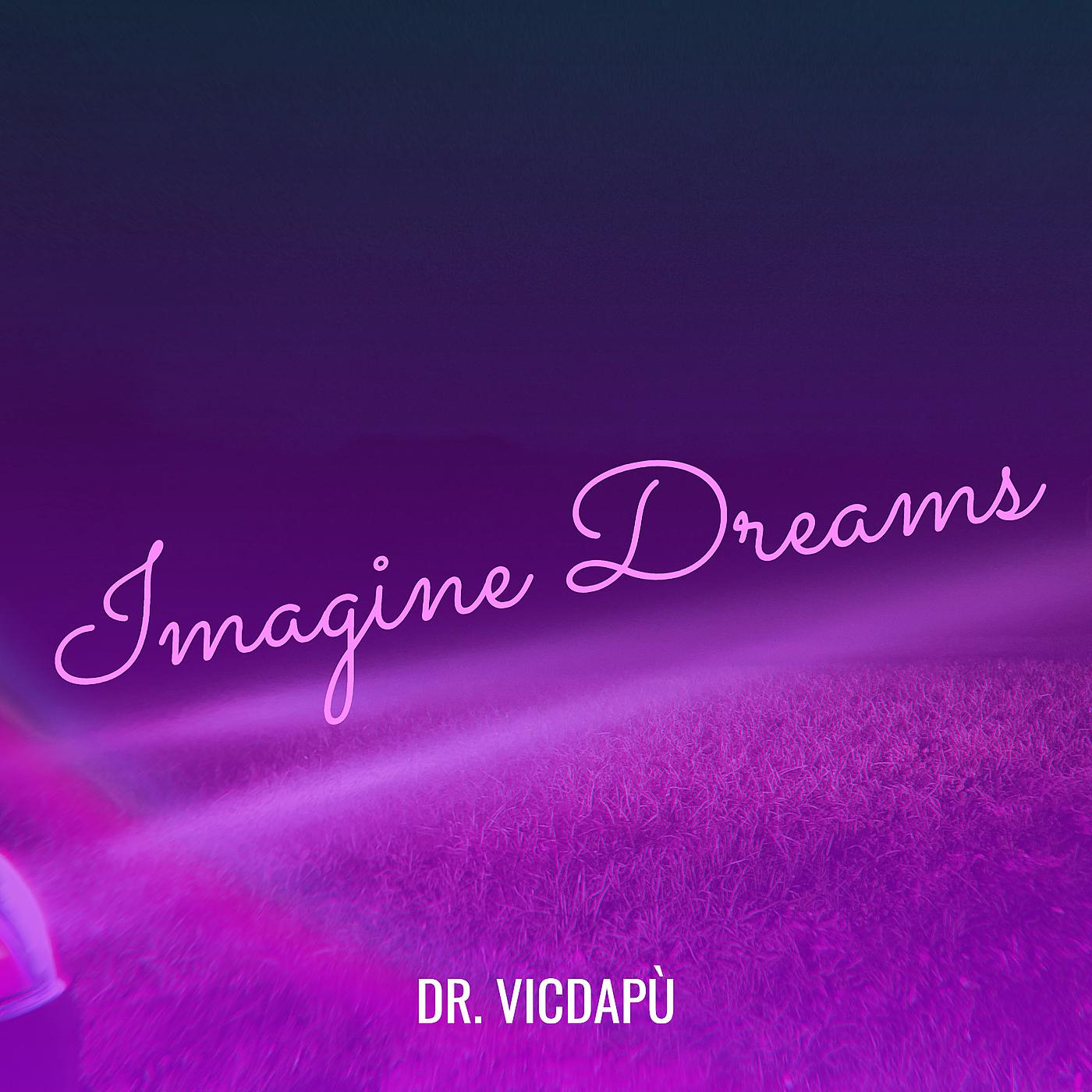 Постер альбома Imagine Dreams