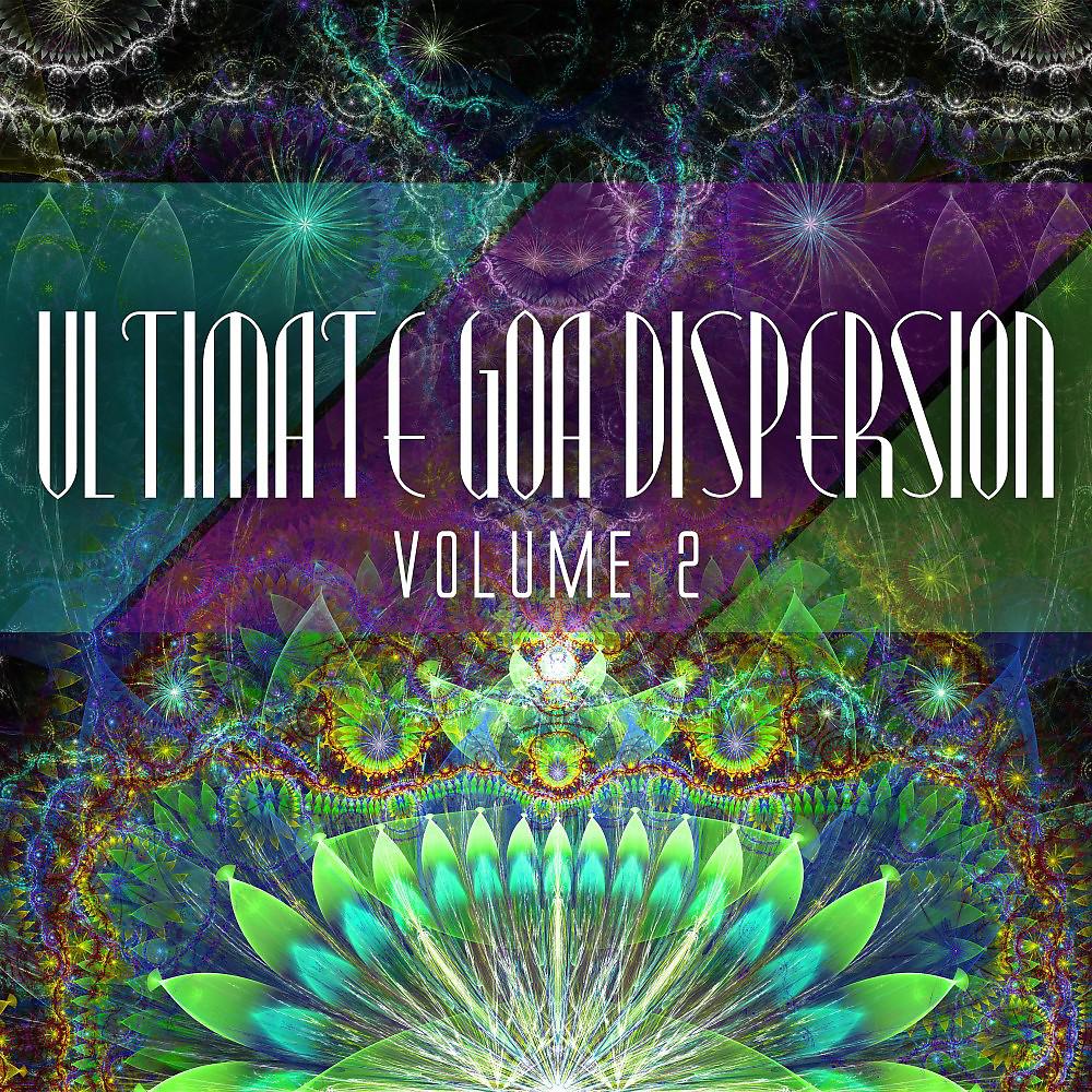 Постер альбома Ultimate Goa Dispersion, Vol. 2