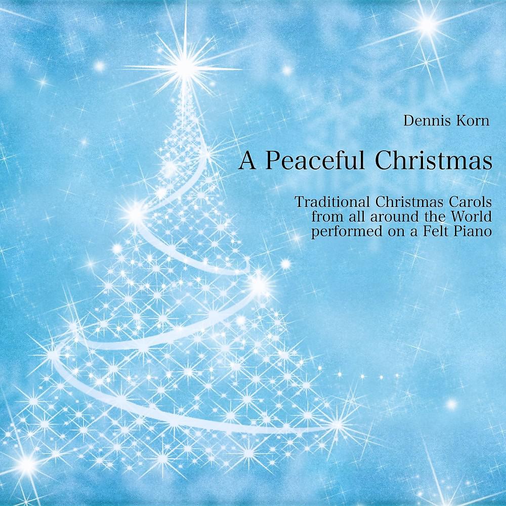 Постер альбома A Peaceful Christmas (Traditional Christmas Carols performed on a Felt Piano)