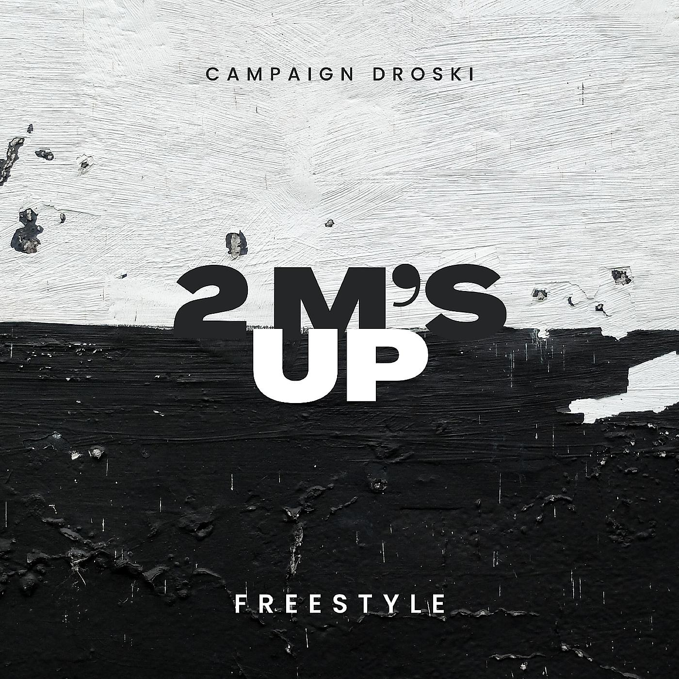 Постер альбома 2 M’s up Freestyle