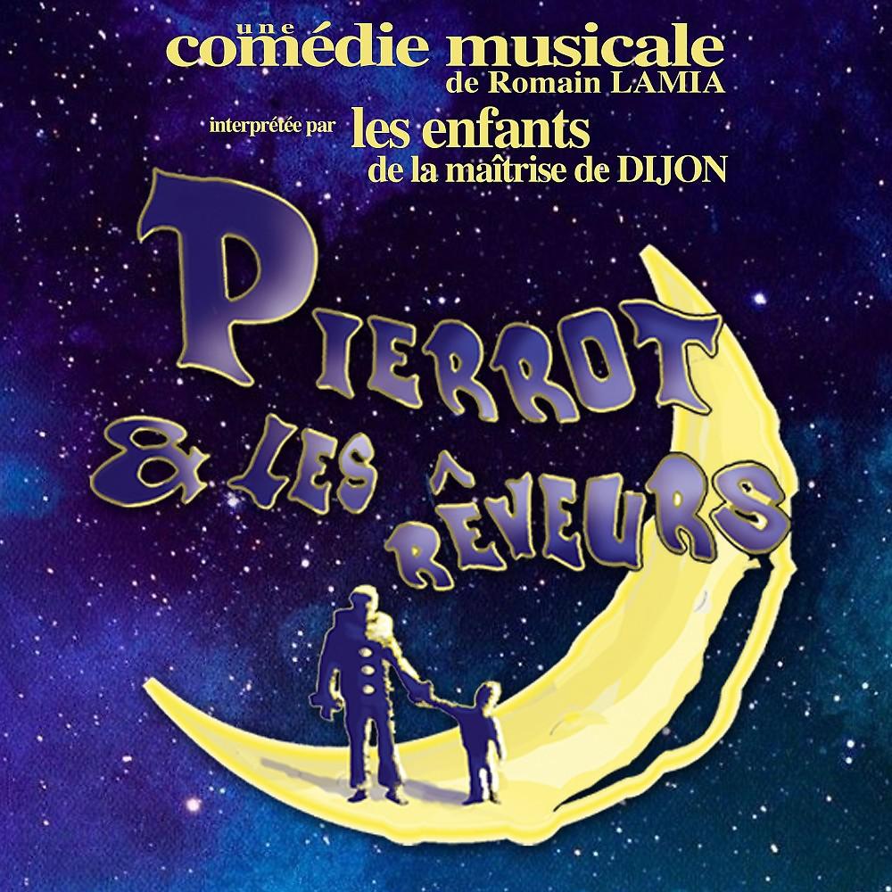 Постер альбома Comédie musicale: Pierrot & les Rêveurs
