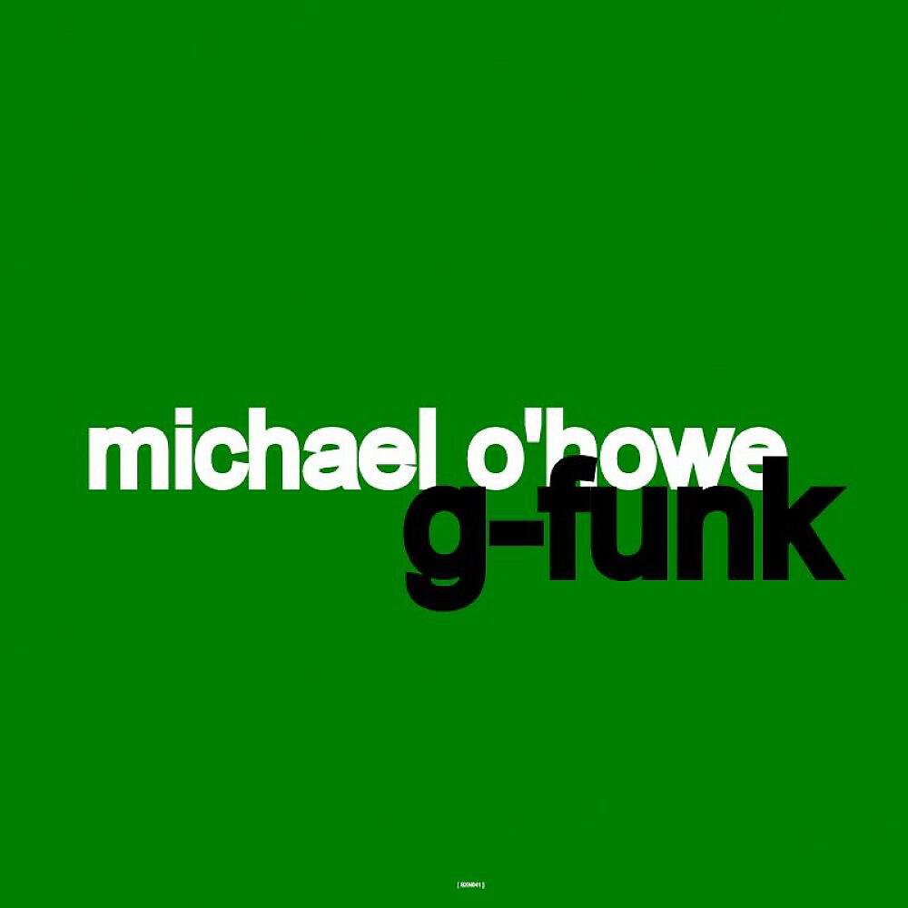 Michael O'Howe - Gfunk (Igness Remix)