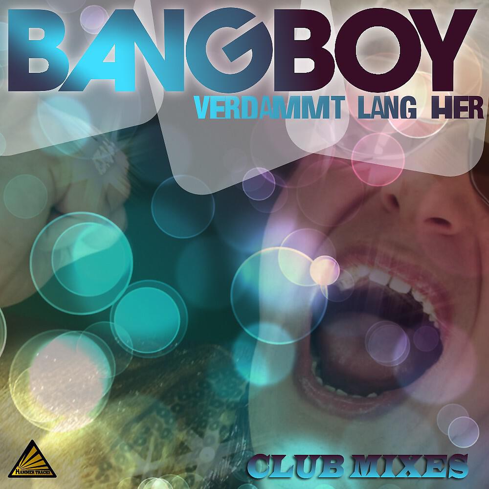 Bangboy - Verdammt Lang Her (Clubstone Remix)