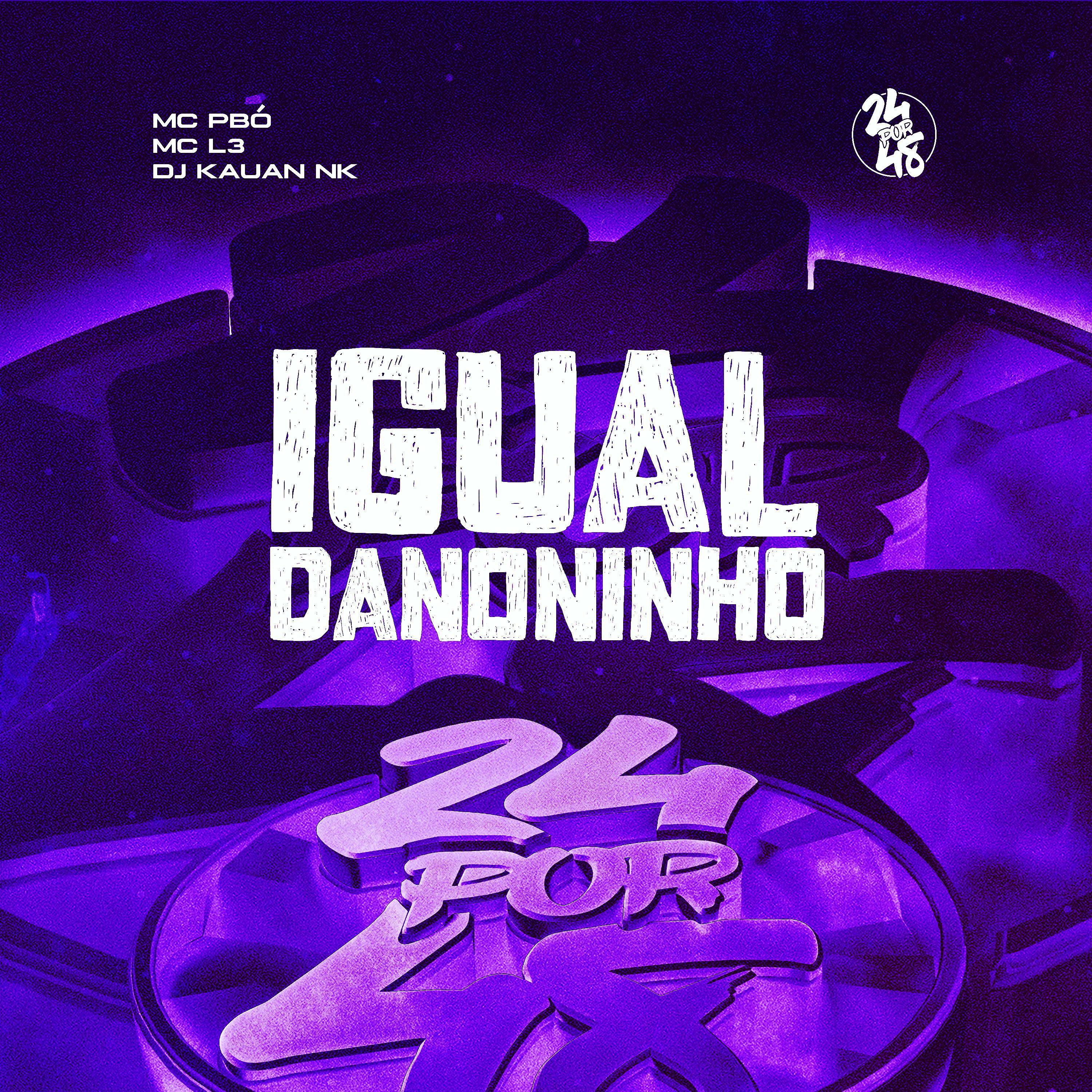 Постер альбома Igual Danoninho