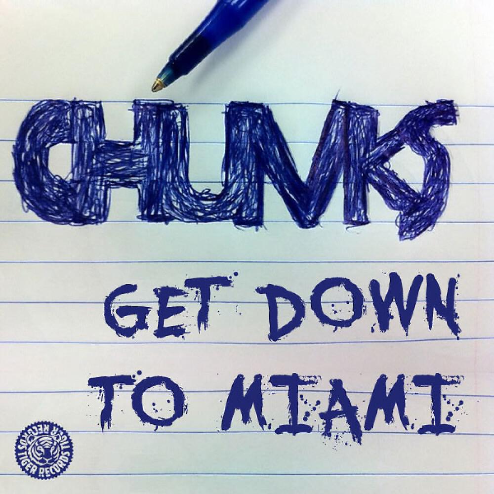 Chunks - Get Down to Miami (DJ Falk Remix Edit)