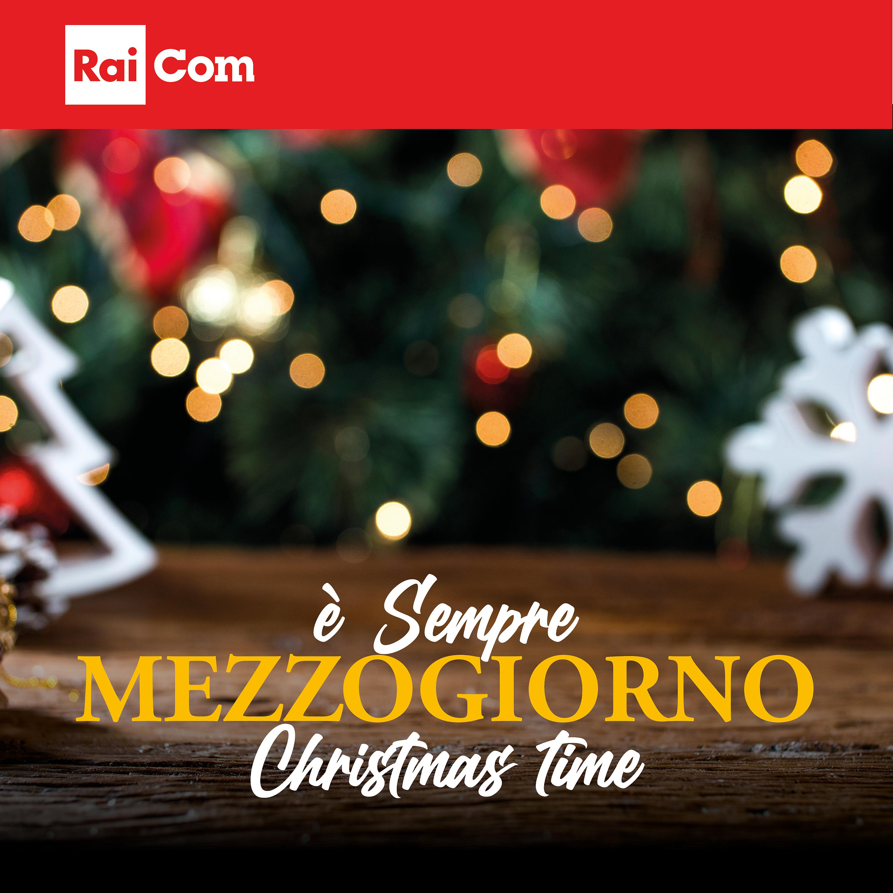 Постер альбома È sempre mezzogiorno Christmas Time